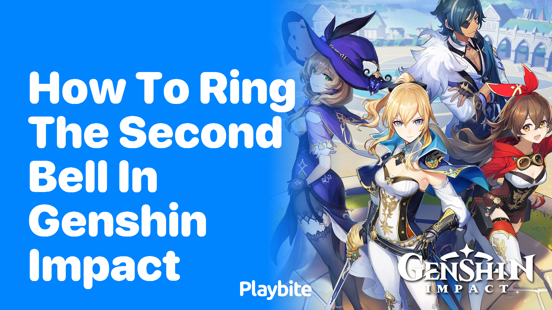 How to Ring the Second Bell in Genshin Impact: A Step-by-Step Guide