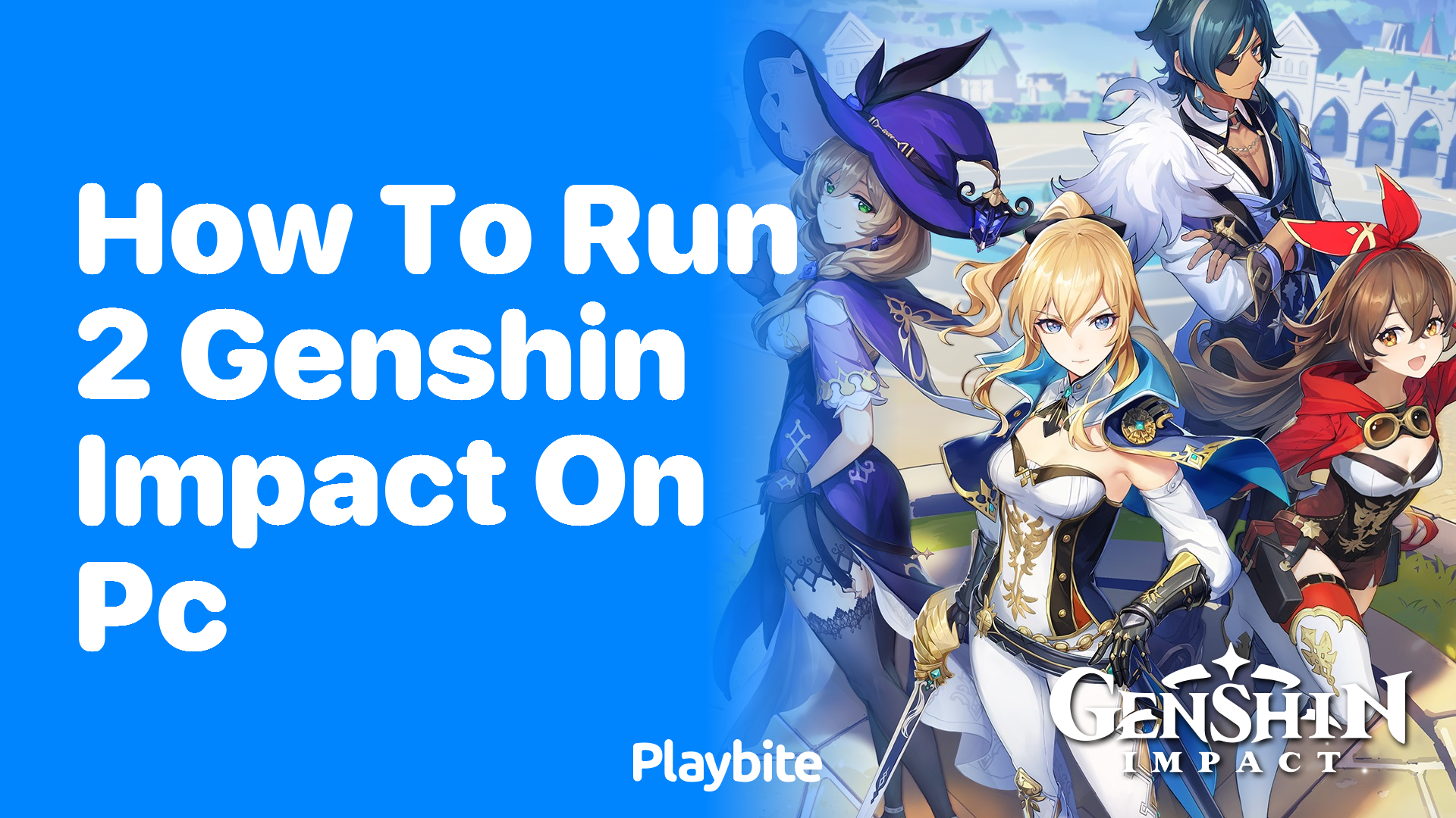 How to Run 2 Genshin Impact Games on Your PC