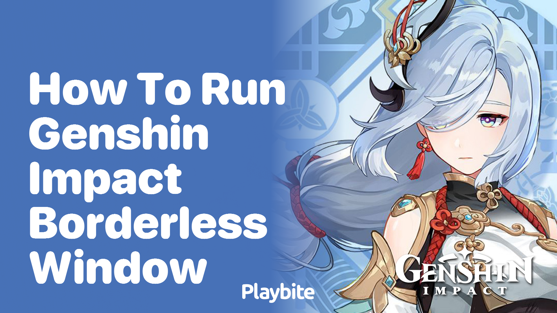 How to Run Genshin Impact in a Borderless Window