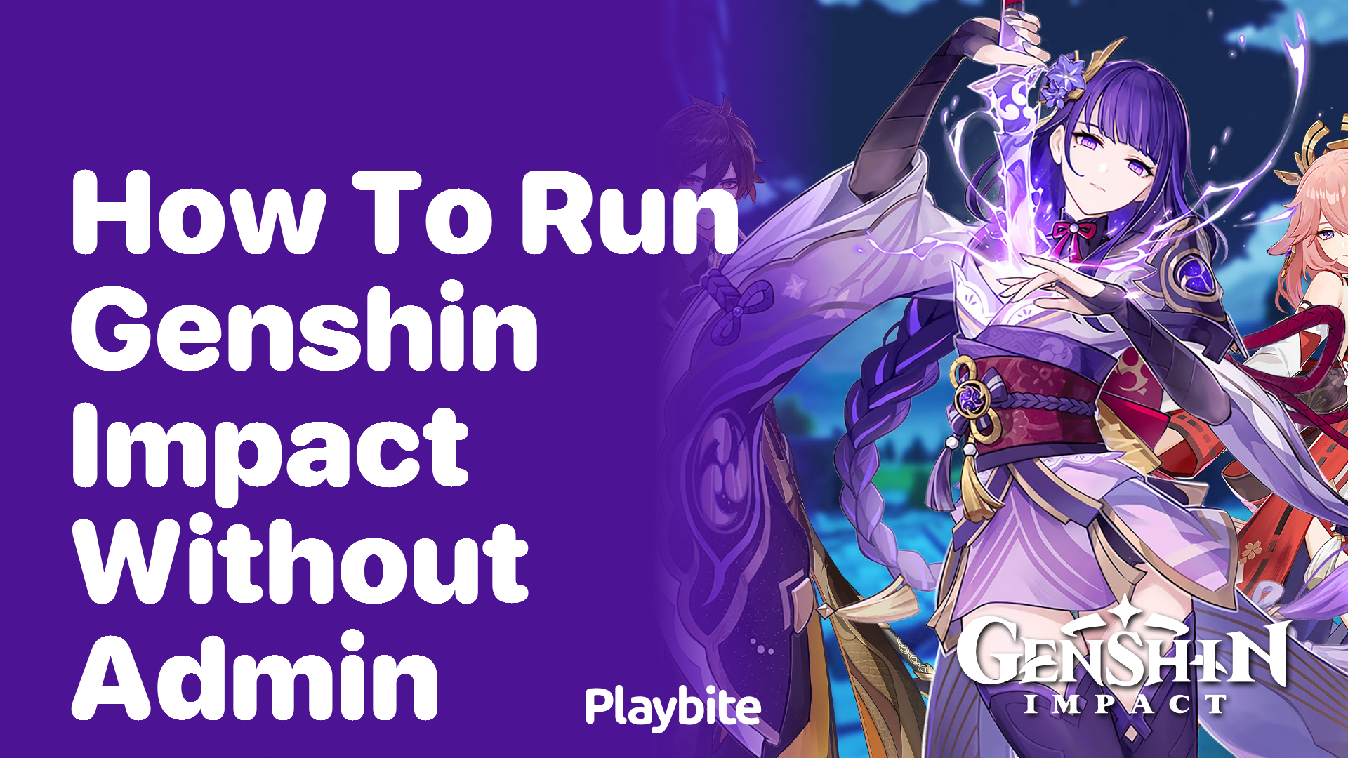 How to Run Genshin Impact Without Admin Rights