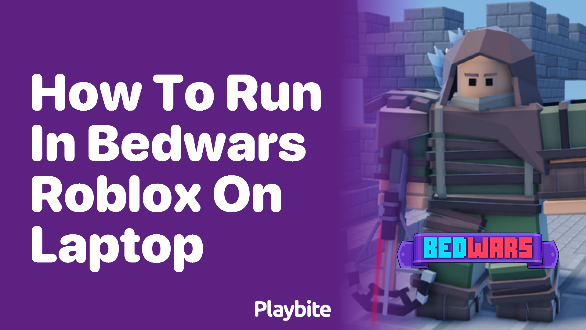 How to Run in Bedwars Roblox on a Laptop