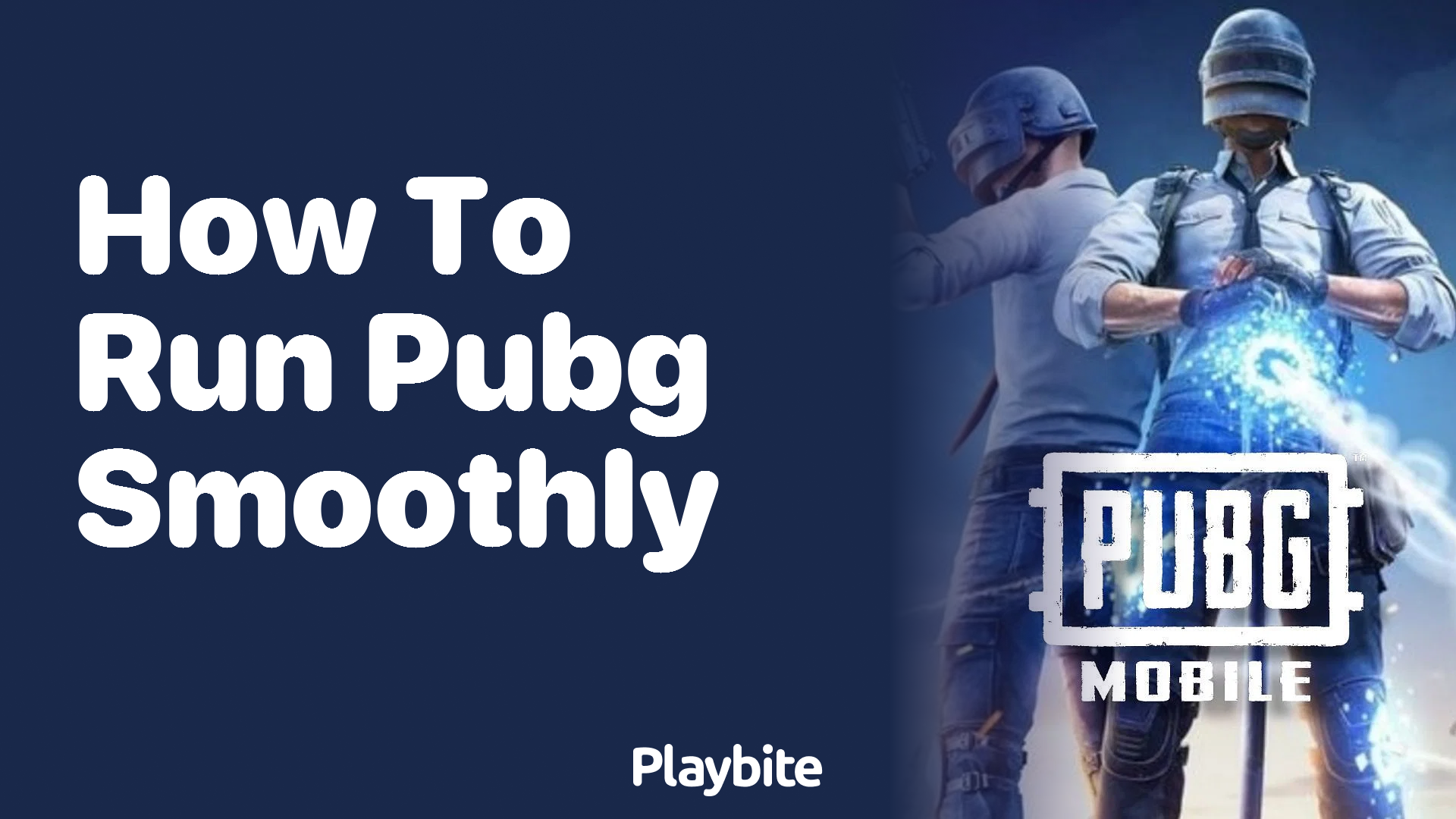 How to Run PUBG Smoothly on Your Mobile Device