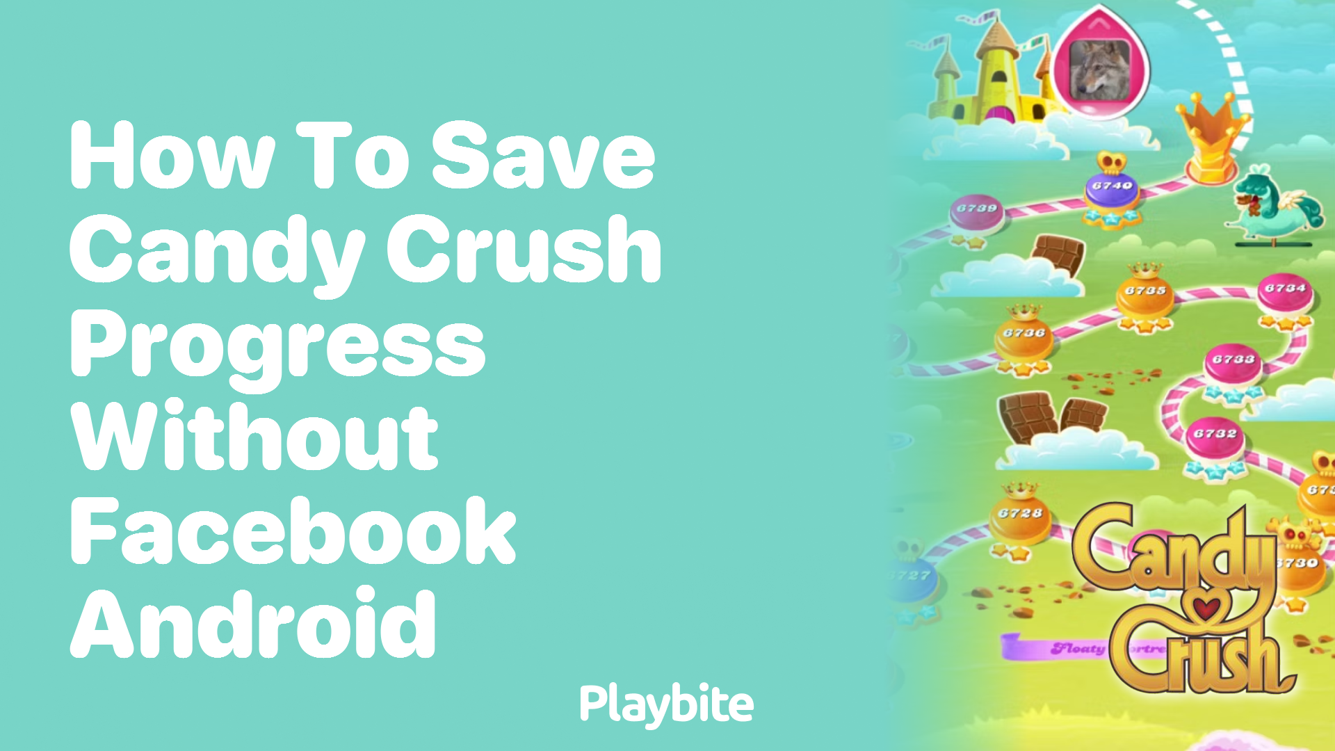 How to Save Candy Crush Progress without Facebook on Android