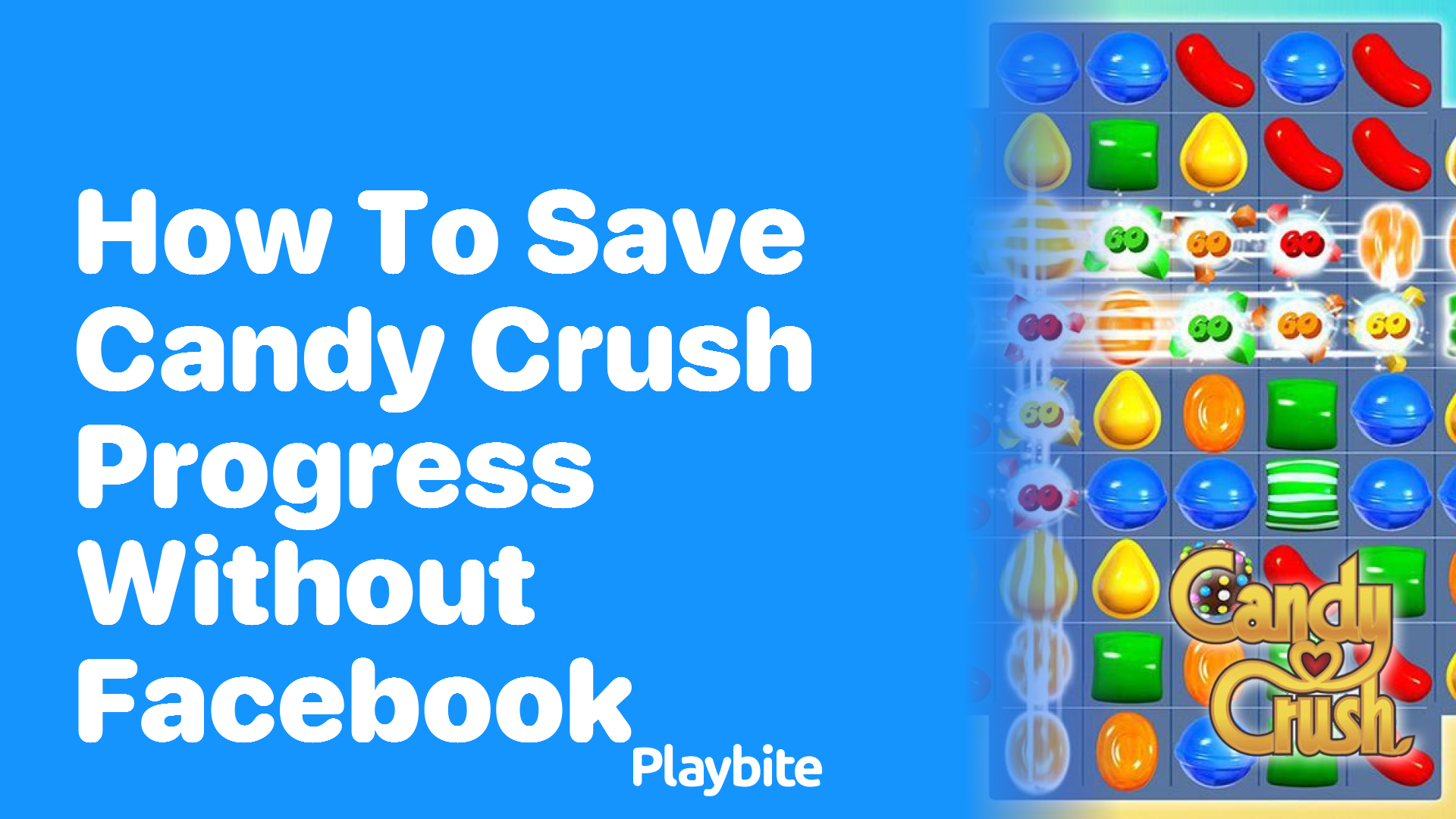 How to Save Candy Crush Progress Without Facebook