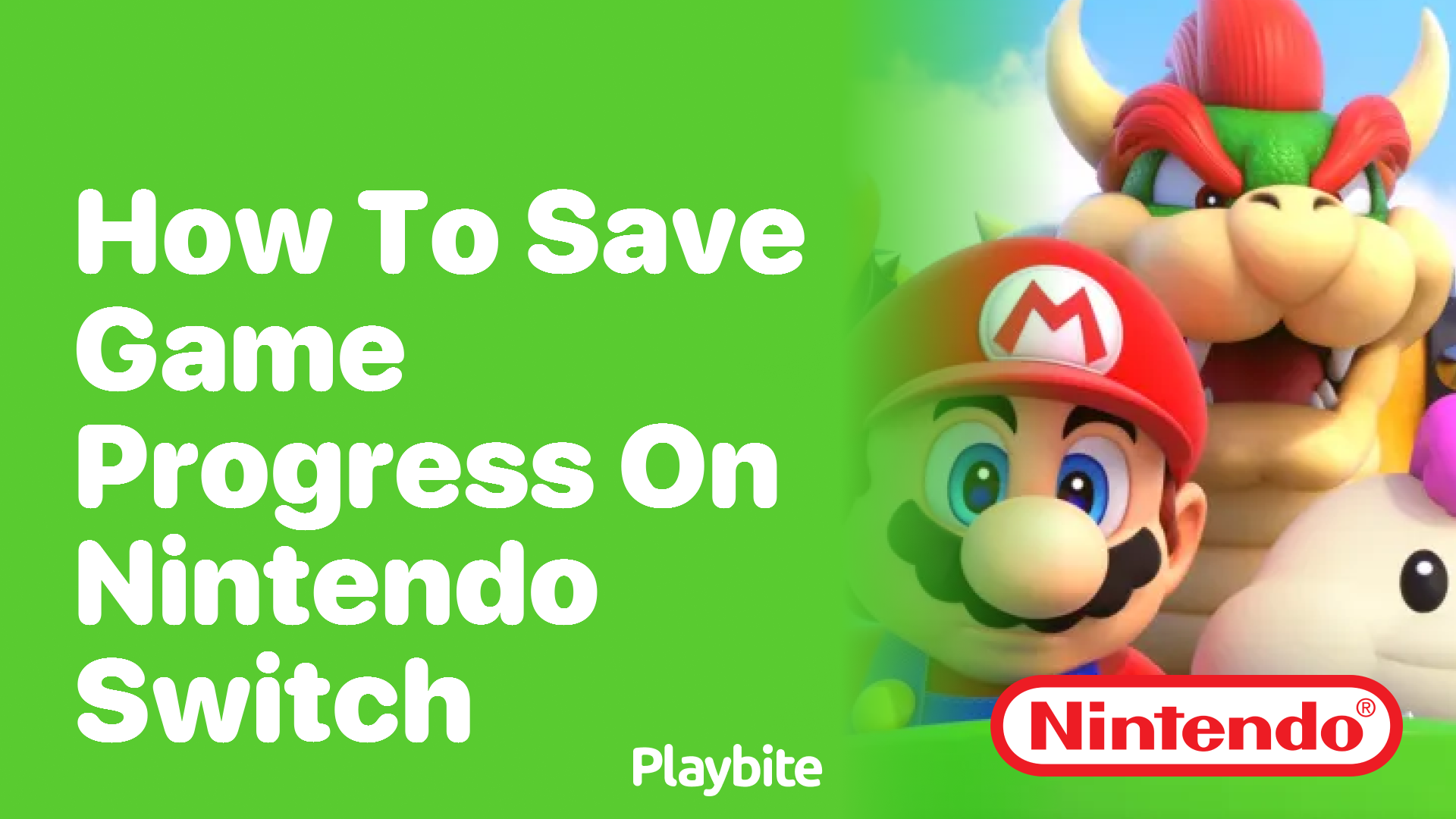 How to Save Mario Game on Nintendo Switch: Hướng Dẫn Chi Tiết