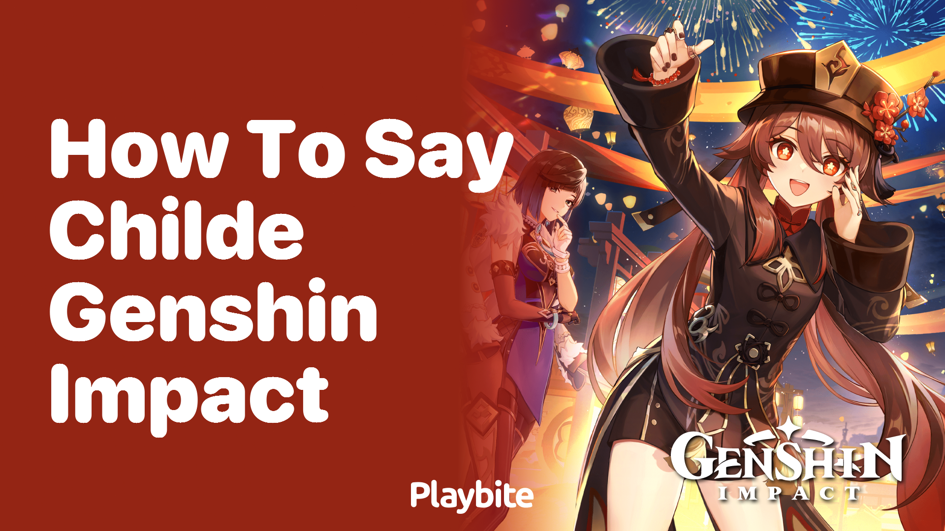 How to Say &#8216;Childe&#8217; in Genshin Impact