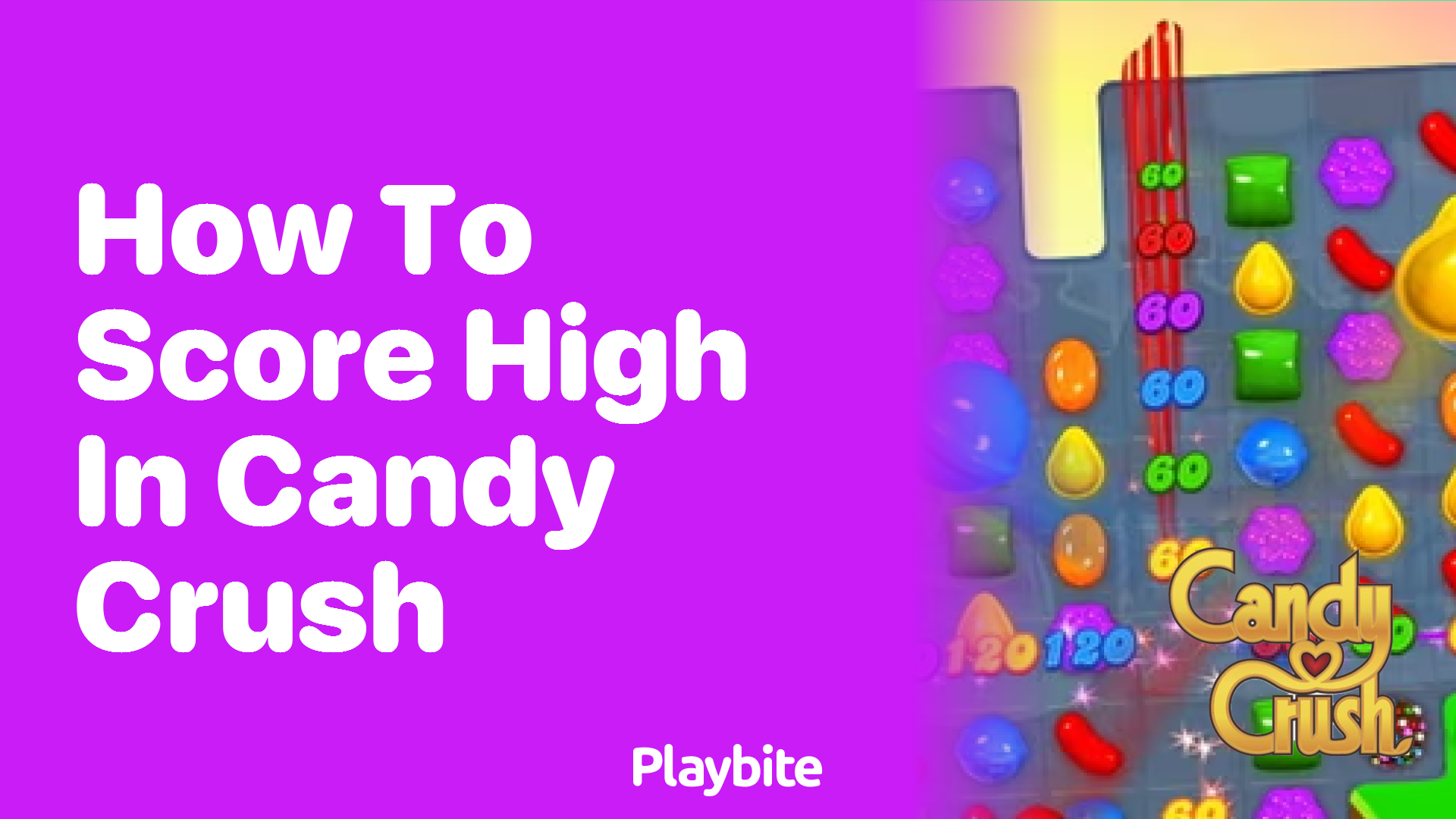 How to Score High in Candy Crush: Tips and Tricks