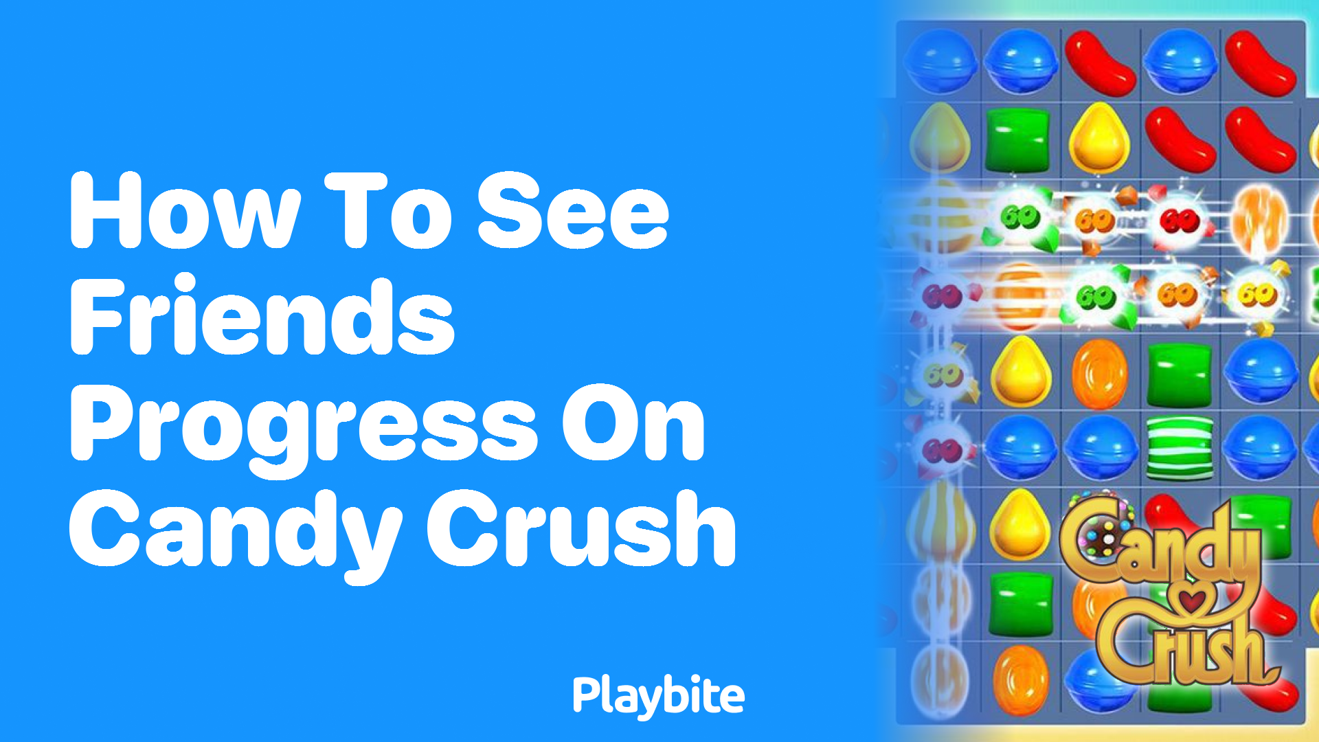 How to See Friends&#8217; Progress on Candy Crush