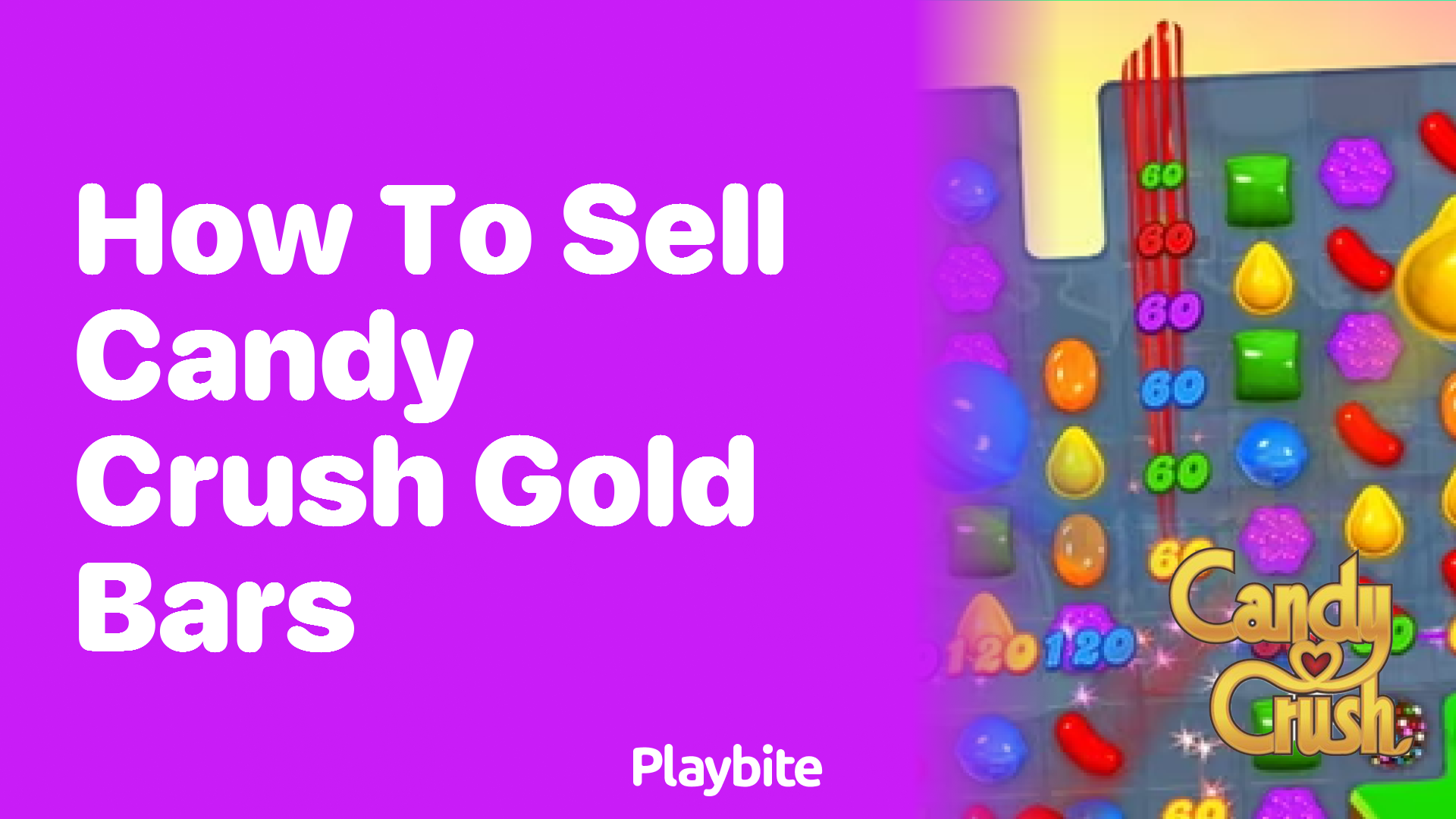 How to Sell Candy Crush Gold Bars: A Quick Guide