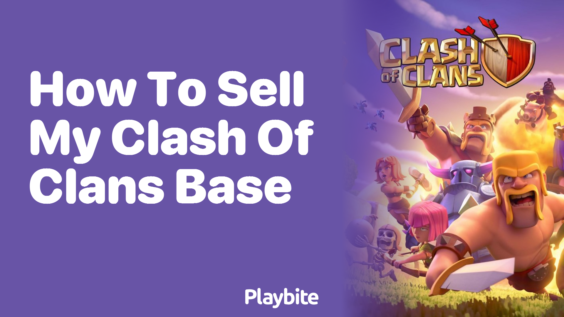 How to Sell My Clash of Clans Base: A Quick Guide