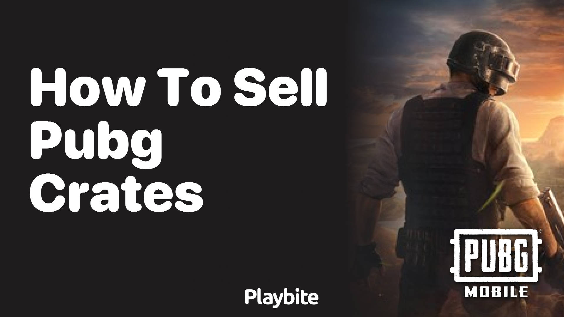 How to Sell PUBG Crates: A Simple Guide