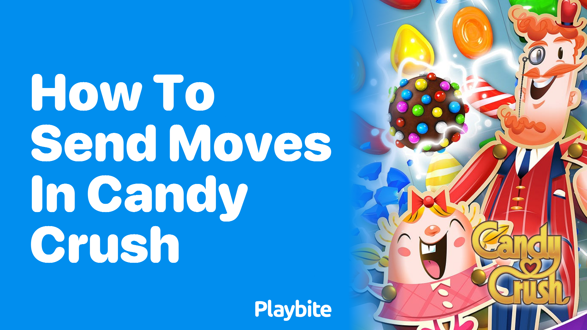 How to Send Moves in Candy Crush: A Quick Guide