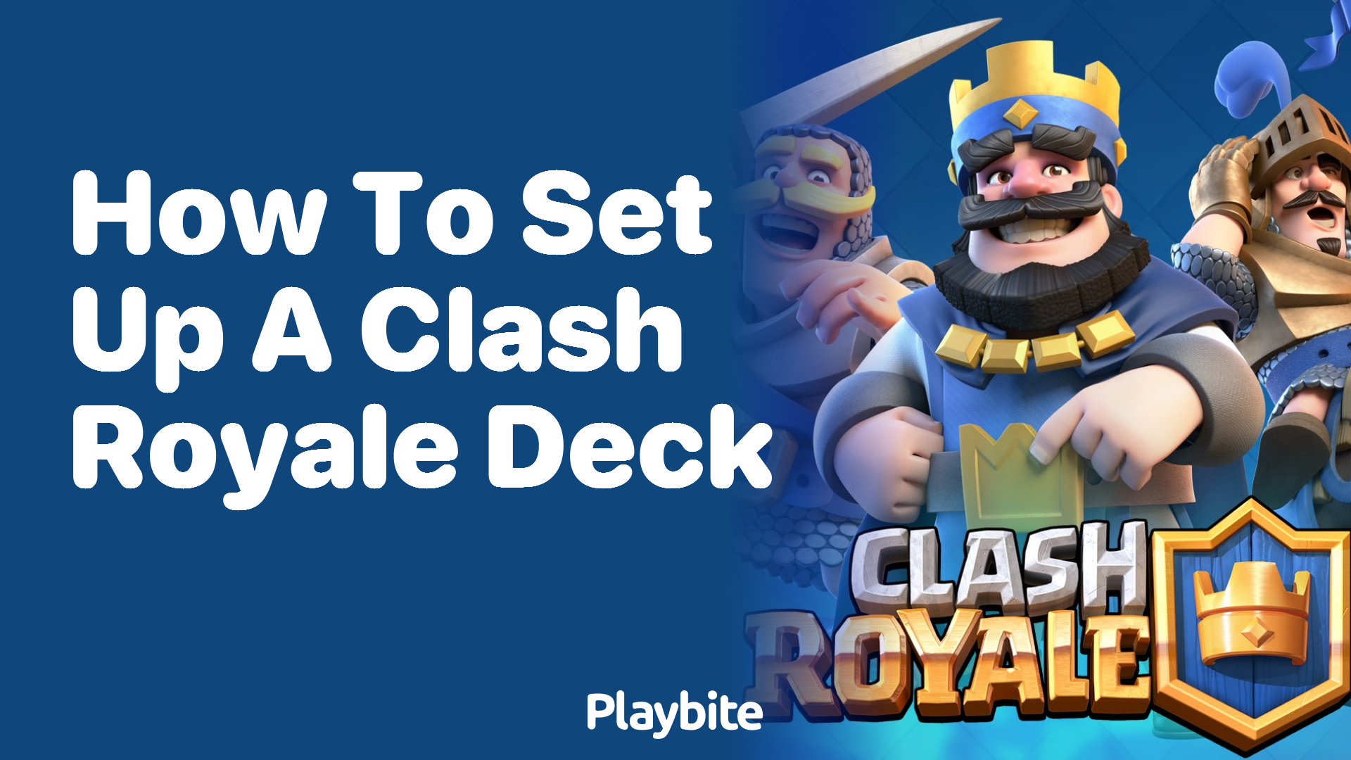 How to Set Up a Clash Royale Deck