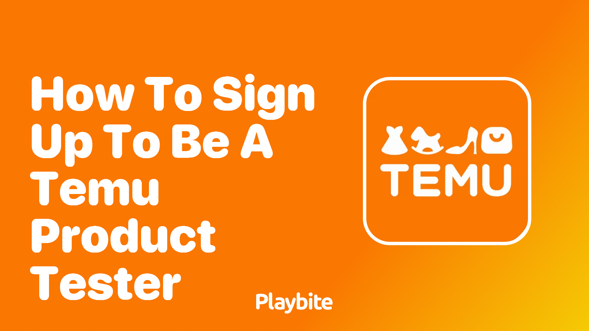 How to Sign Up to Be a Temu Product Tester