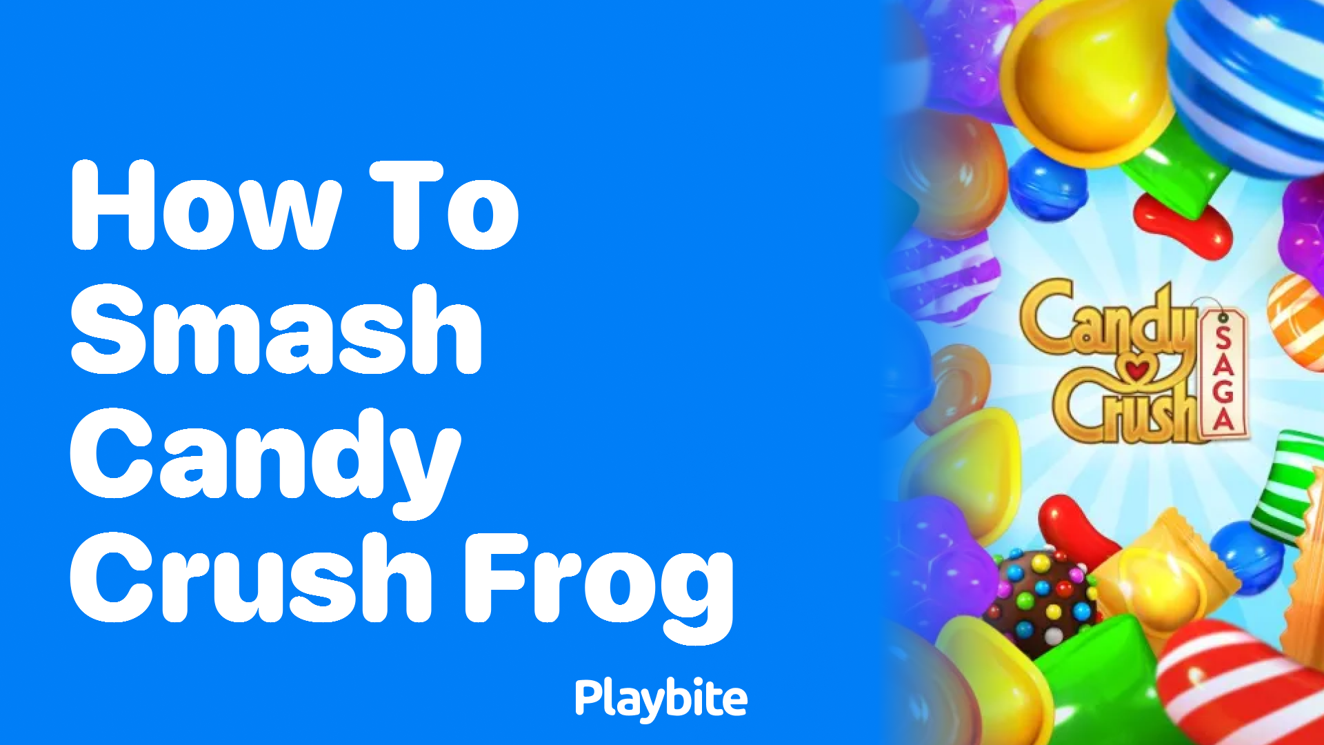 How to Smash the Candy Crush Frog: A Sweet Strategy Guide