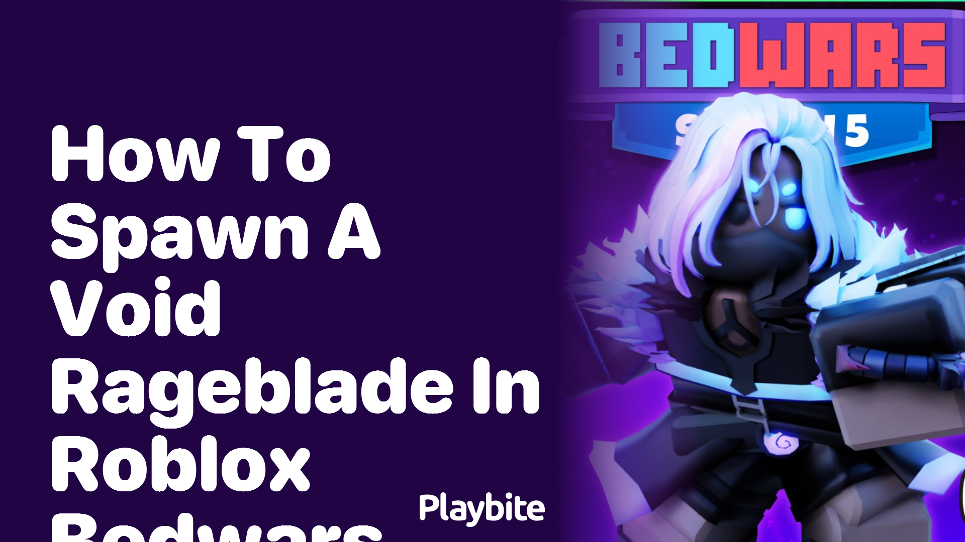 How to Spawn a Void Rageblade in Roblox Bedwars