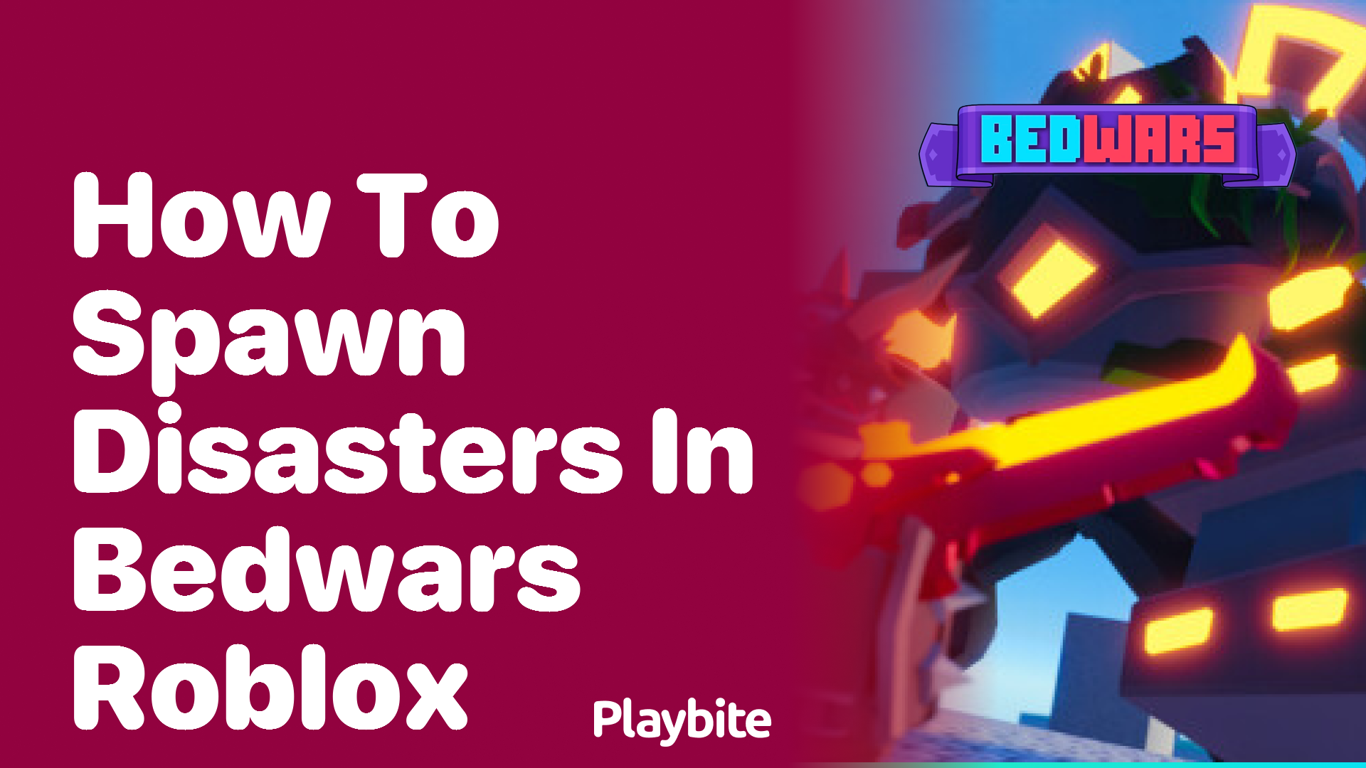 How to Spawn Disasters in Bedwars Roblox