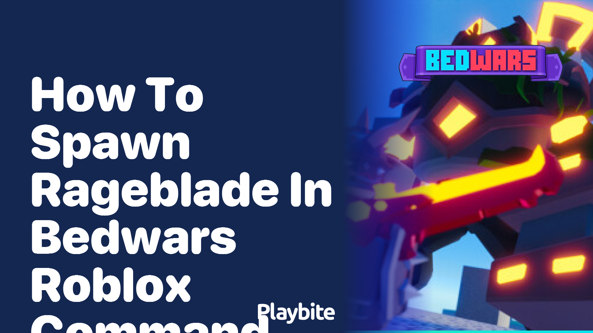 How to spawn the Rageblade in Bedwars Roblox with a command