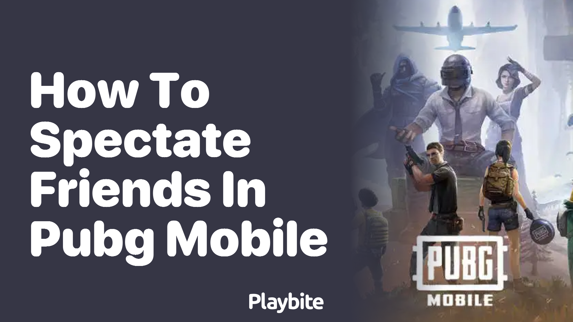 How to Spectate Friends in PUBG Mobile