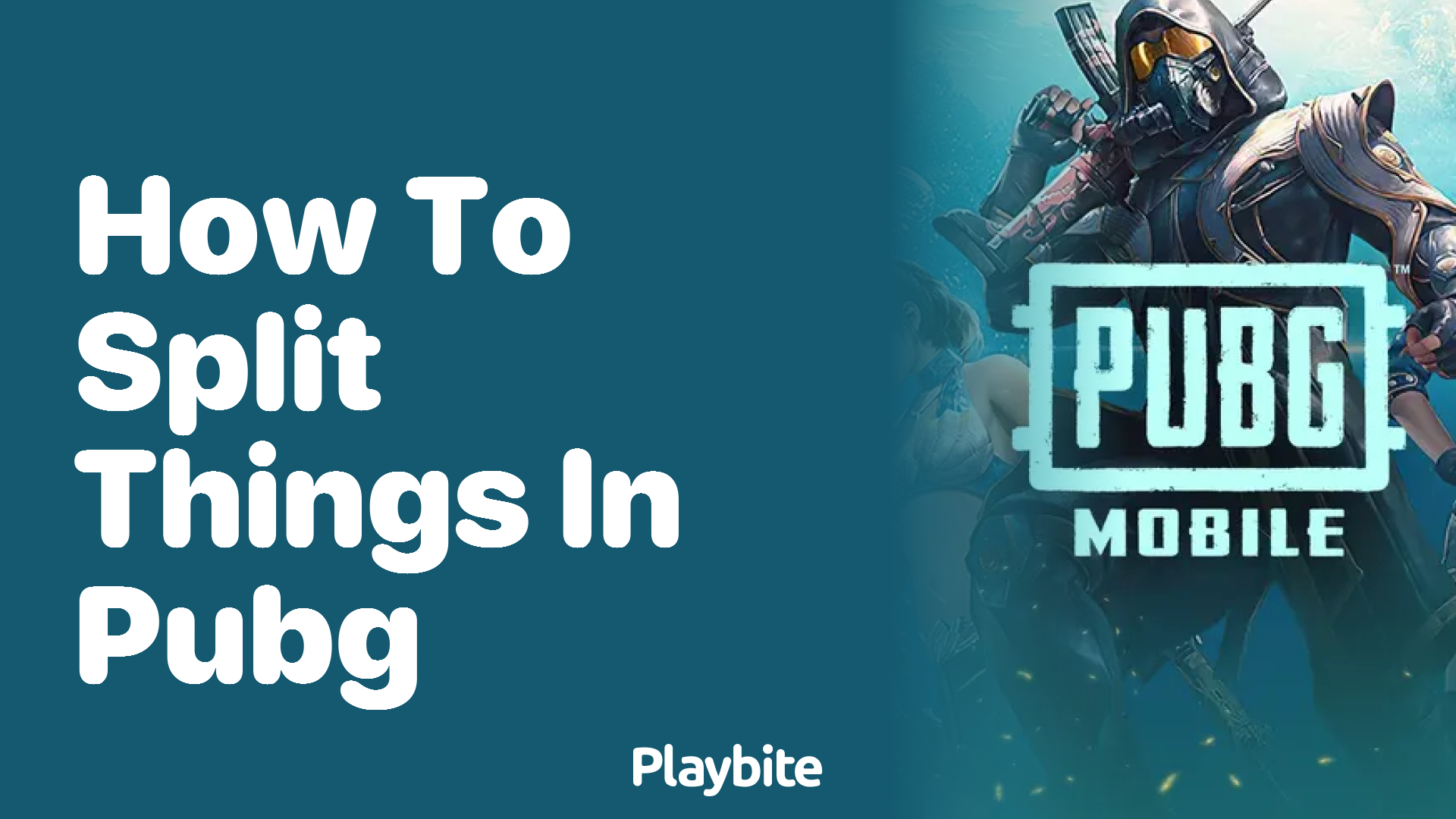 How to Split Things in PUBG Mobile: A Quick Guide