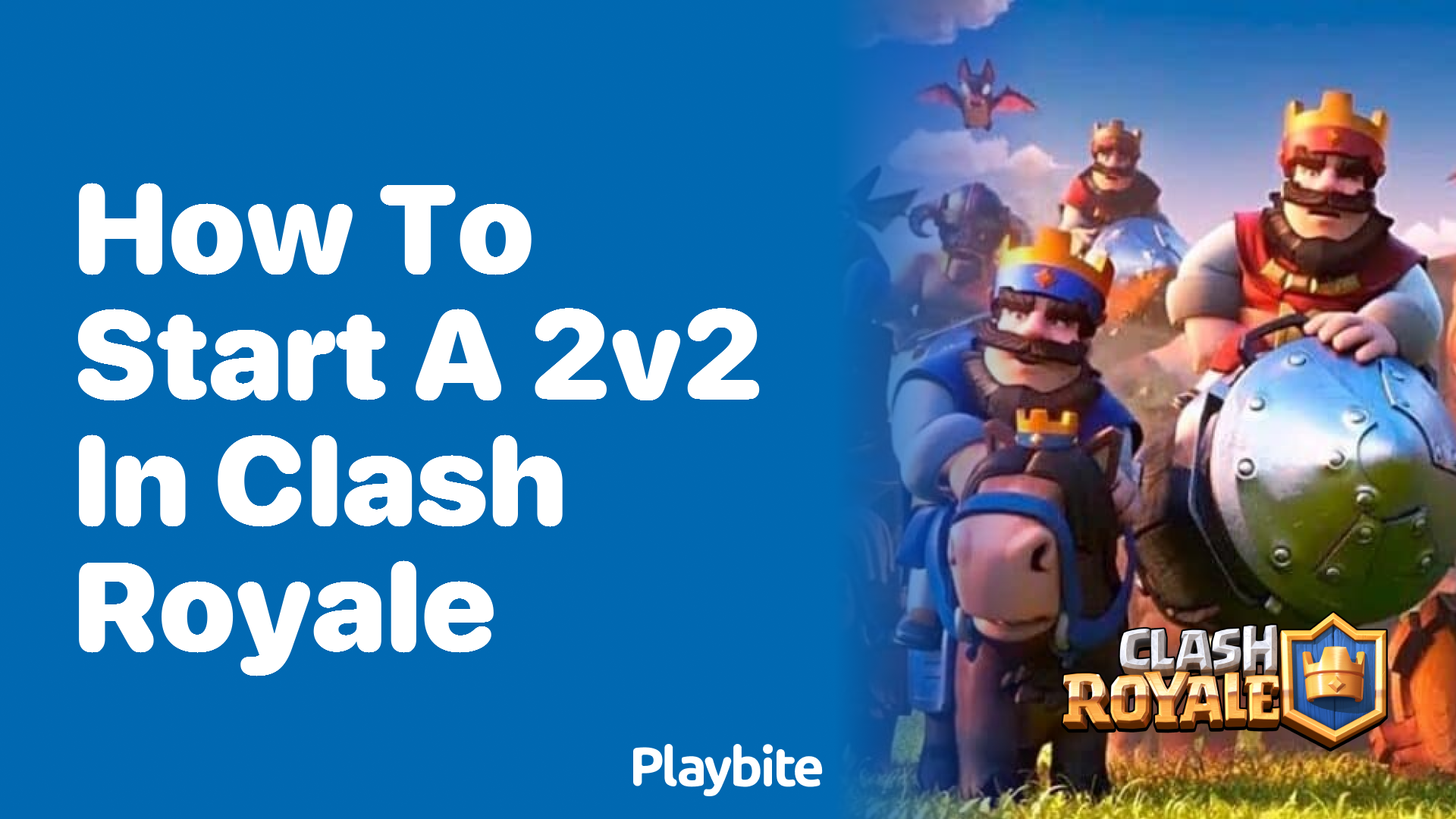 How to Start a 2v2 in Clash Royale: A Quick Guide