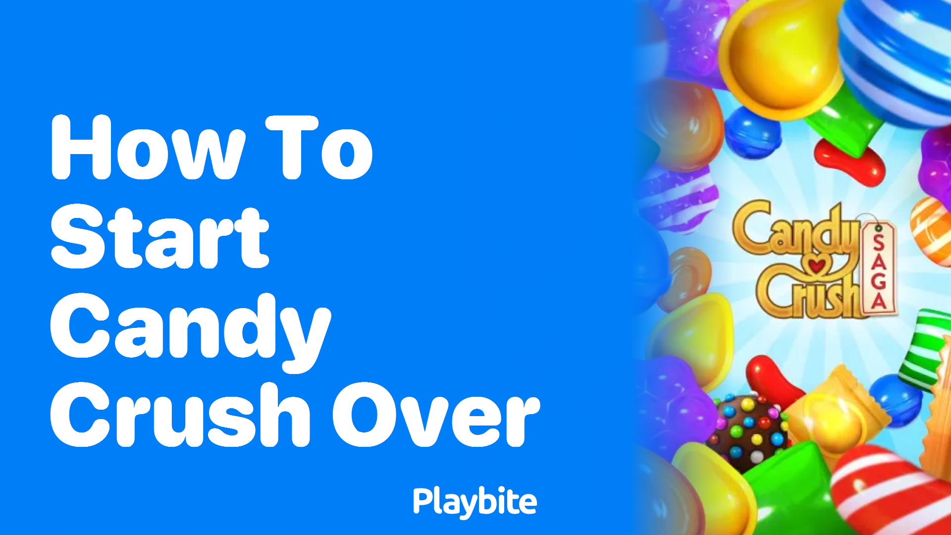 How to Start Over in Candy Crush: A Sweet New Beginning - Playbite