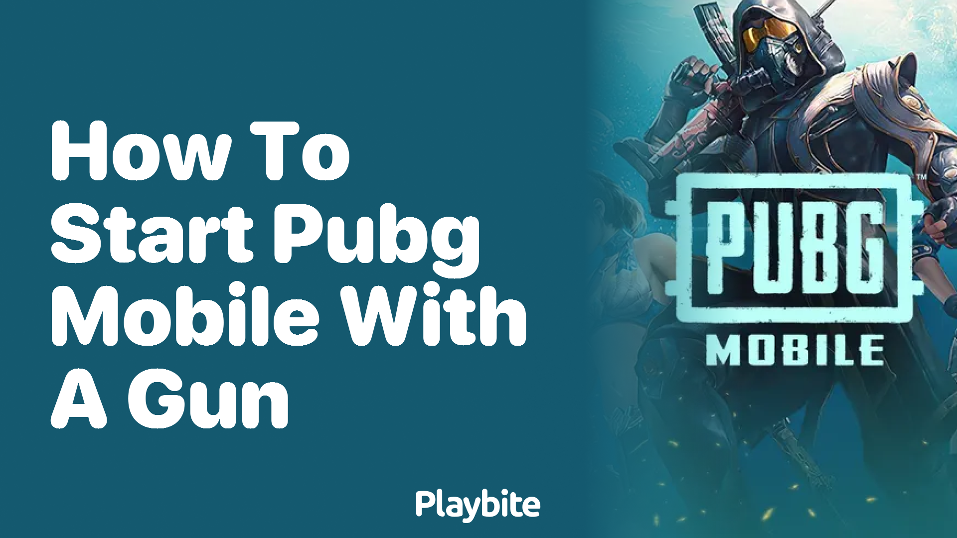 How to Start PUBG Mobile with a Gun