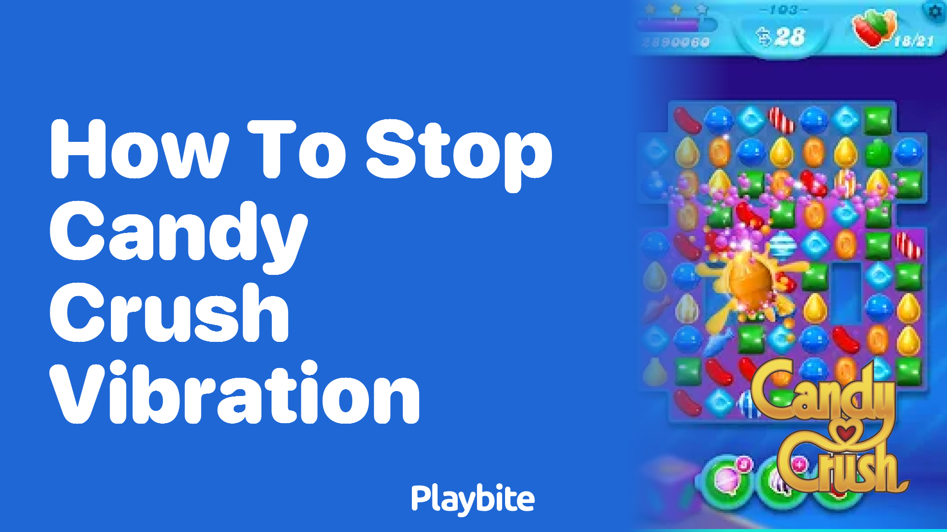 How to Stop Candy Crush Vibration: Easy Steps to Follow