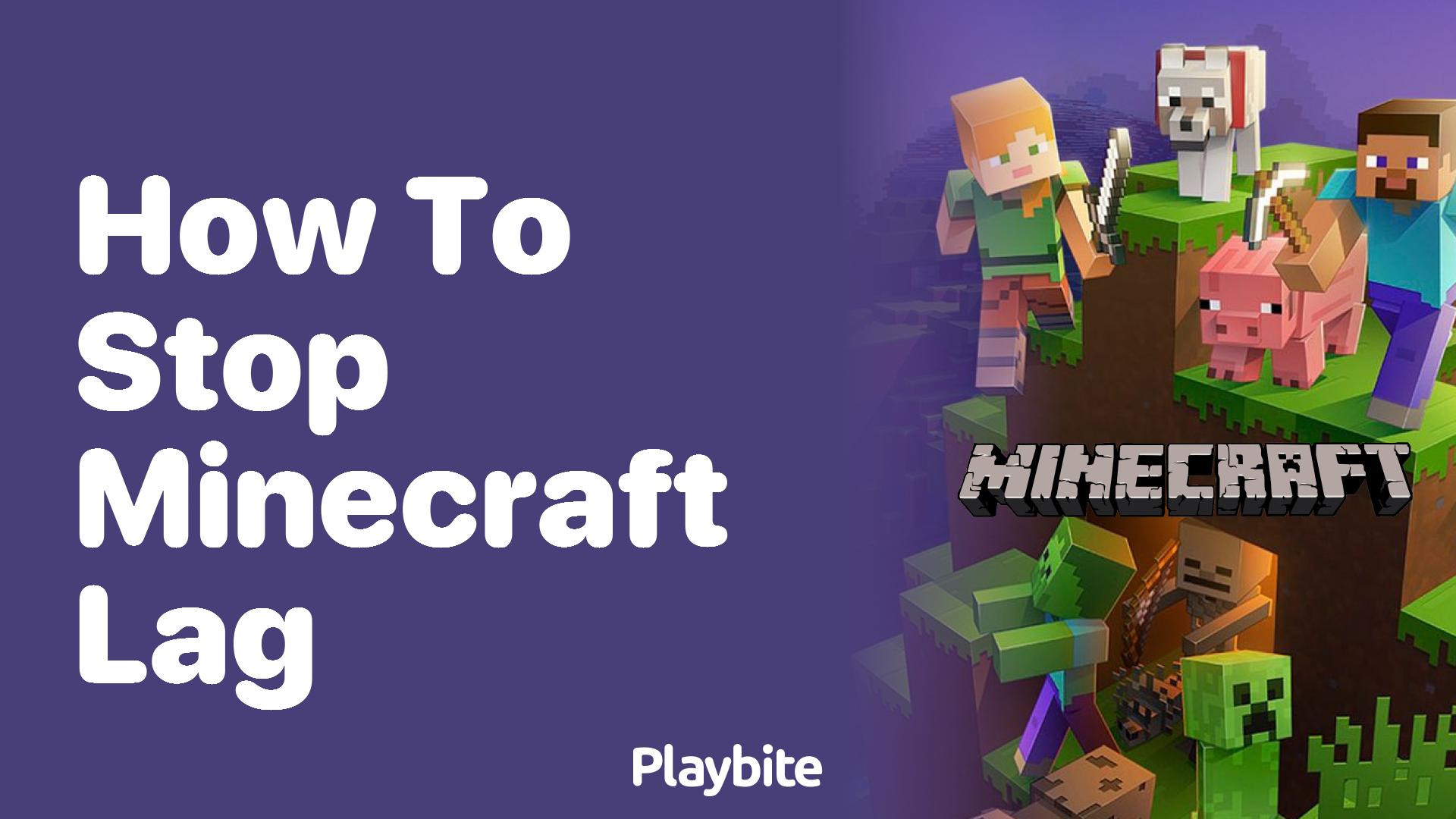 How to Stop Minecraft Lag: Quick Fixes to Smooth Your Game