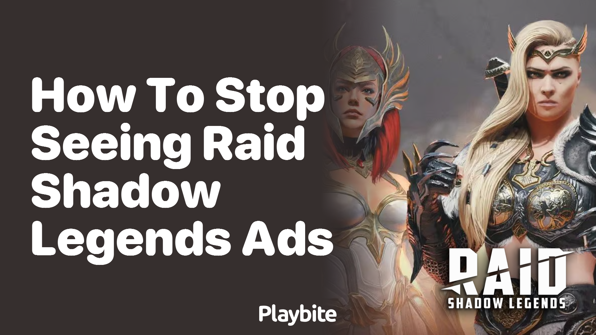 How to Stop Seeing Raid Shadow Legends Ads