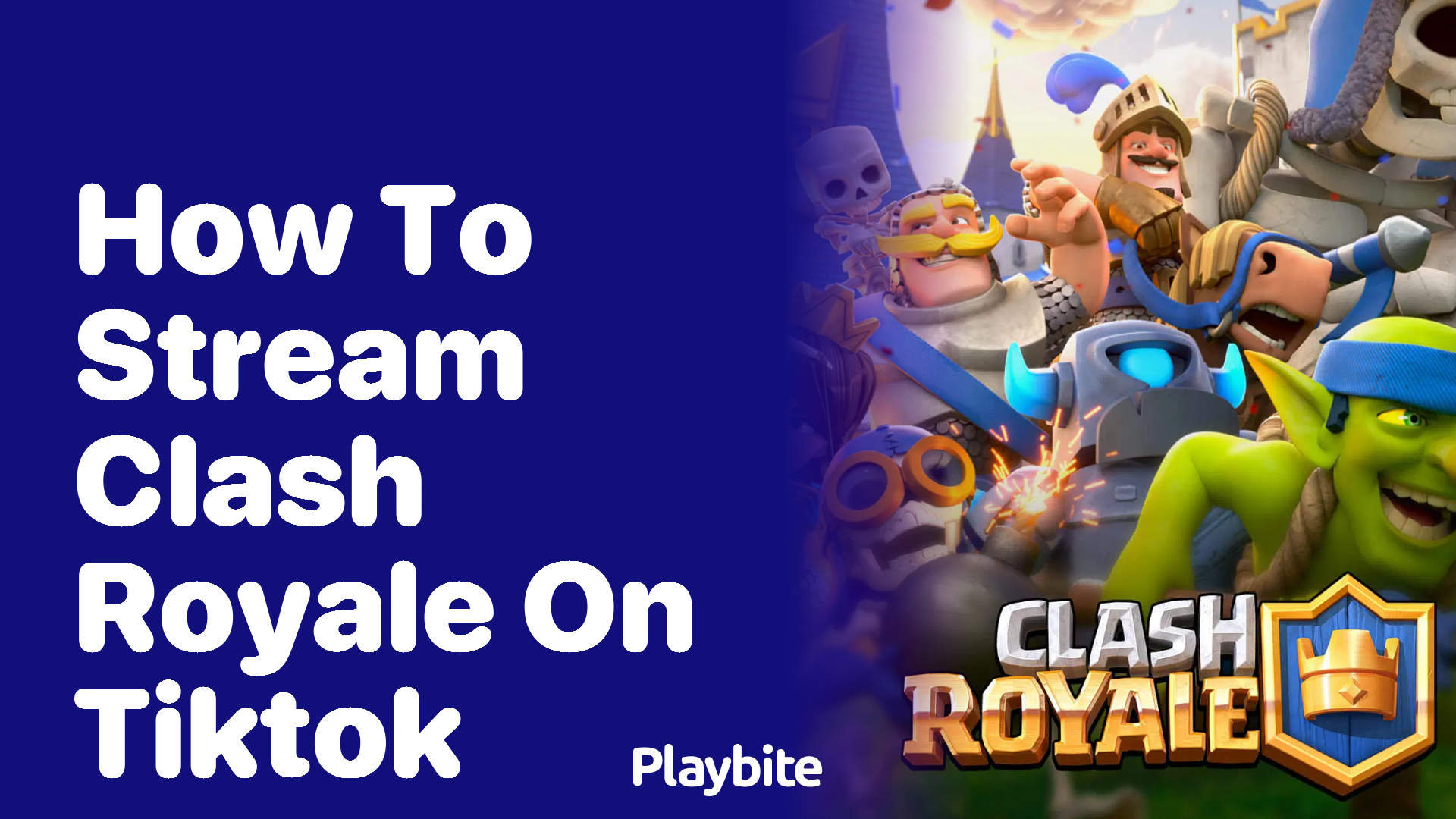 How to Stream Clash Royale on TikTok