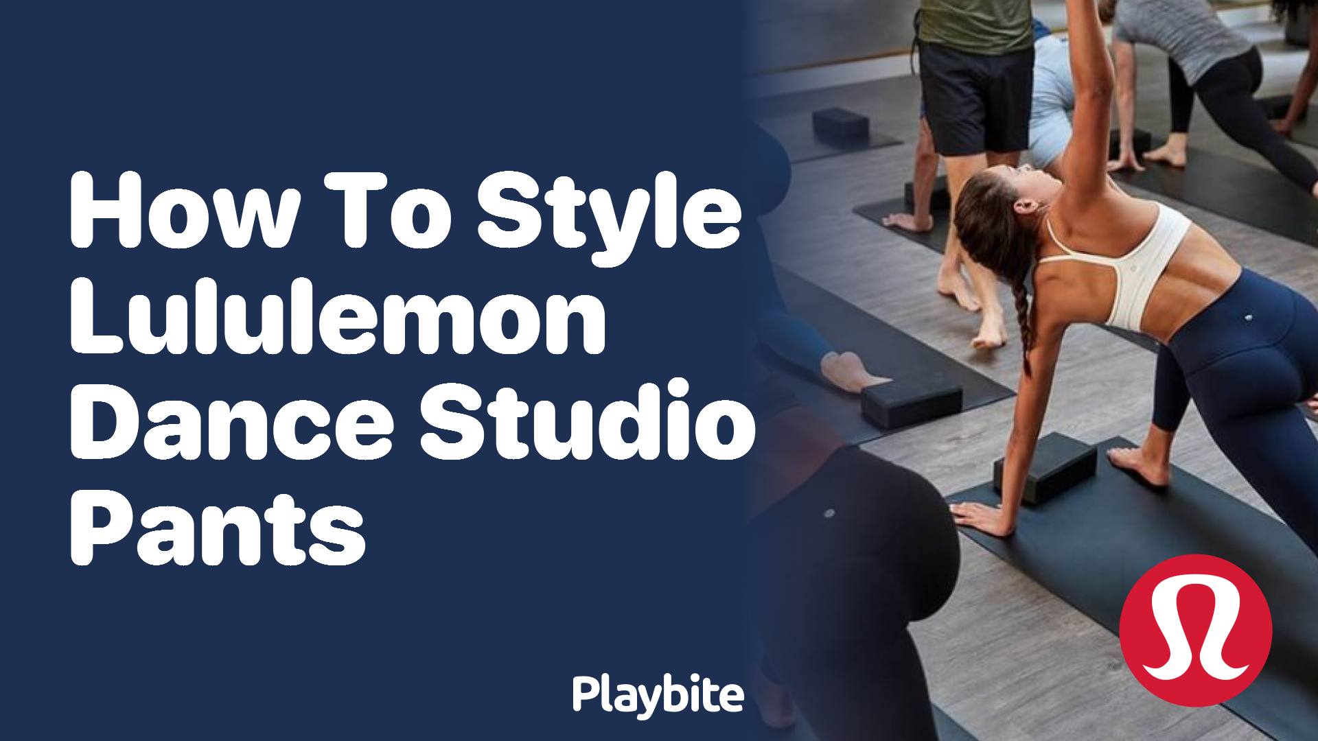 https://www.playbite.com/wp-content/uploads/sites/3/2024/03/how-to-style-lululemon-dance-studio-pants.png