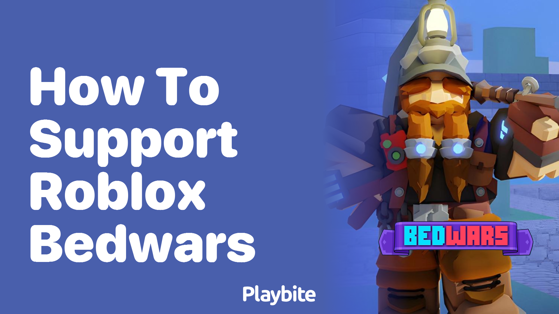 How to Support Roblox Bedwars