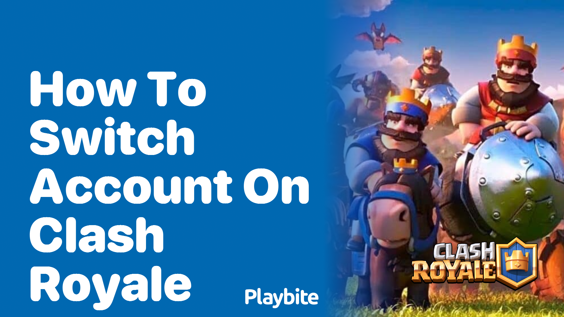 How to Switch Accounts on Clash Royale: A Step-by-Step Guide