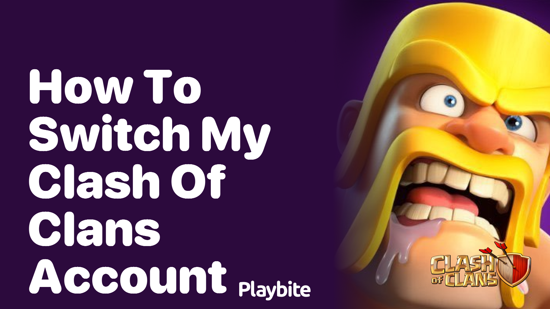 How to Switch Your Clash of Clans Account