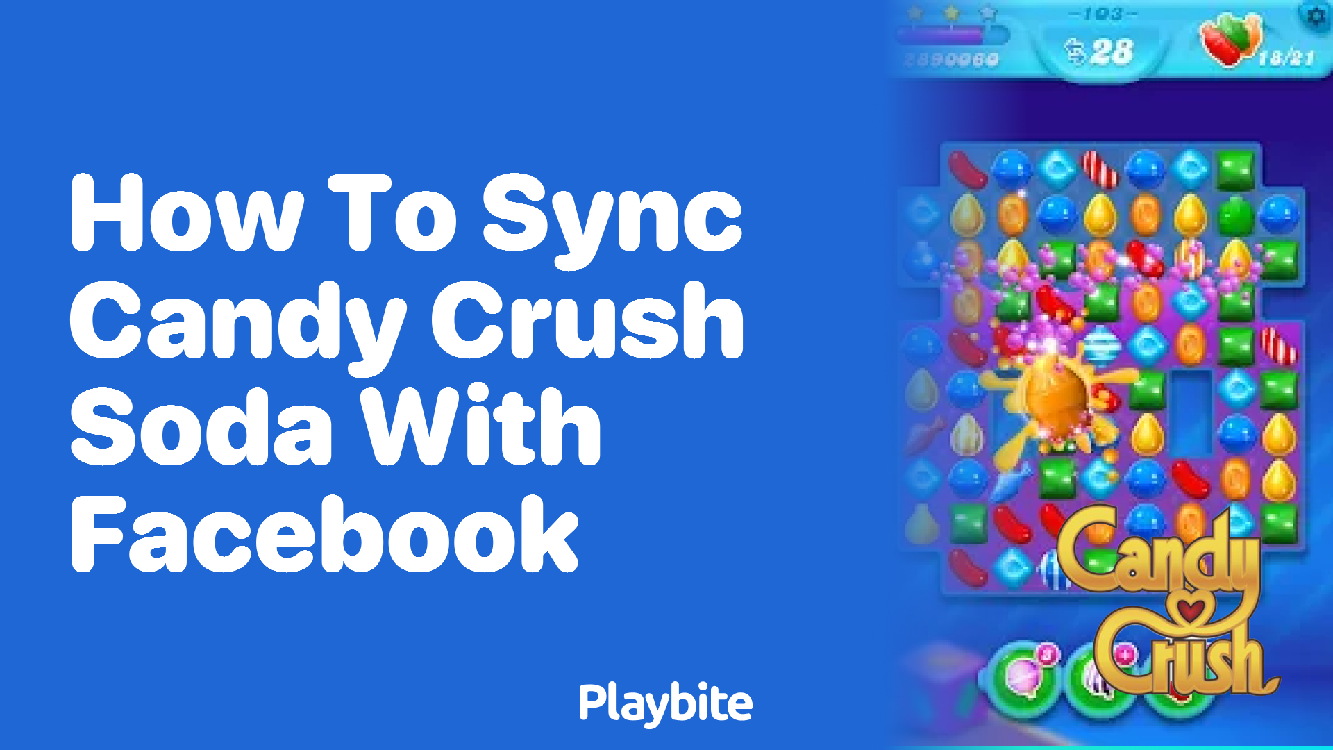 How to Sync Candy Crush Soda With Facebook