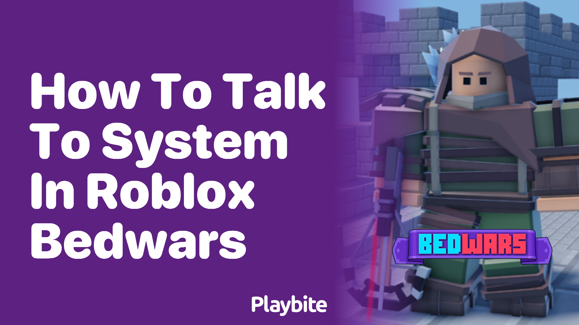 How to Talk to System in Roblox Bedwars