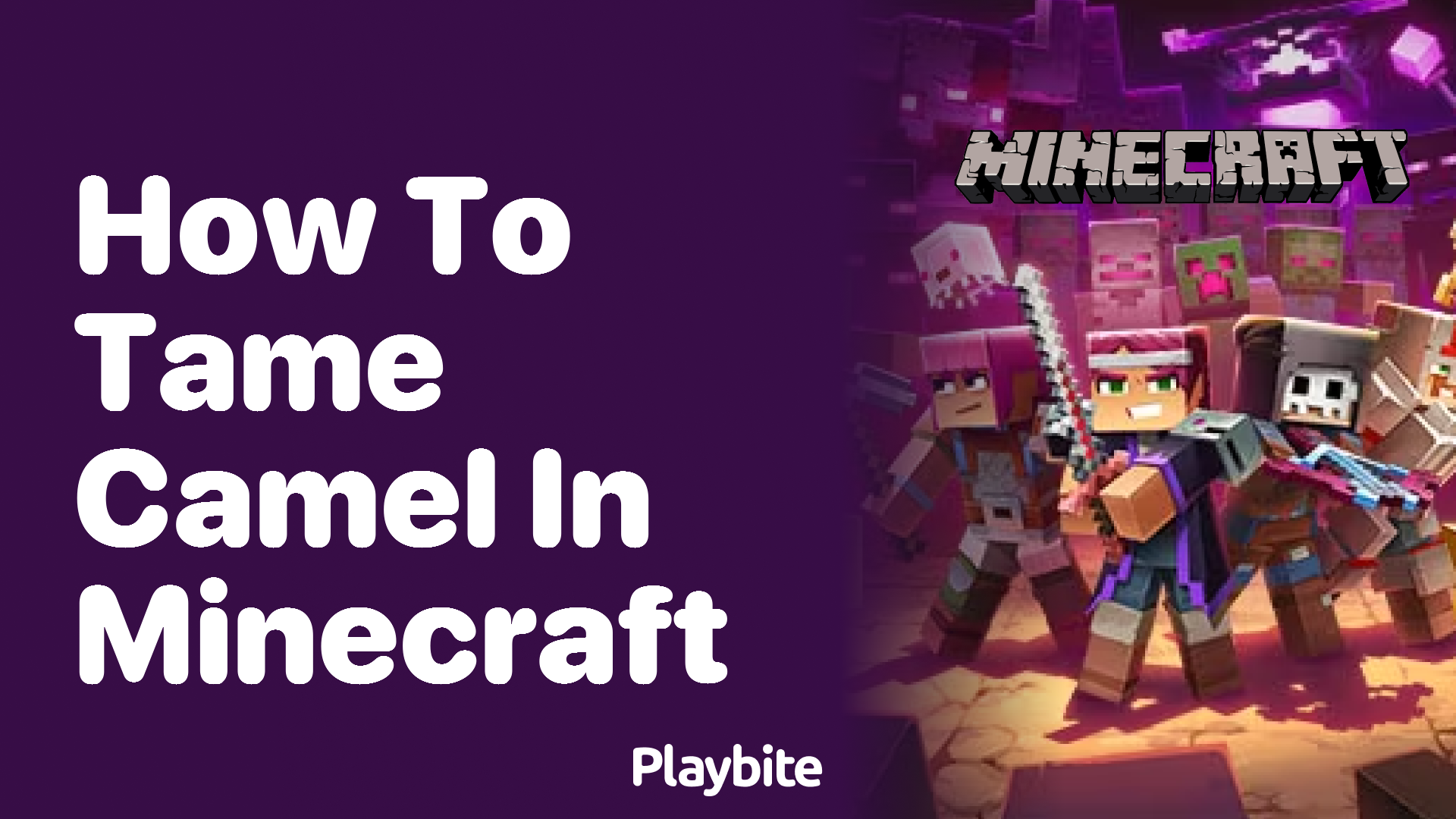 How to Tame a Camel in Minecraft: A Fun Guide