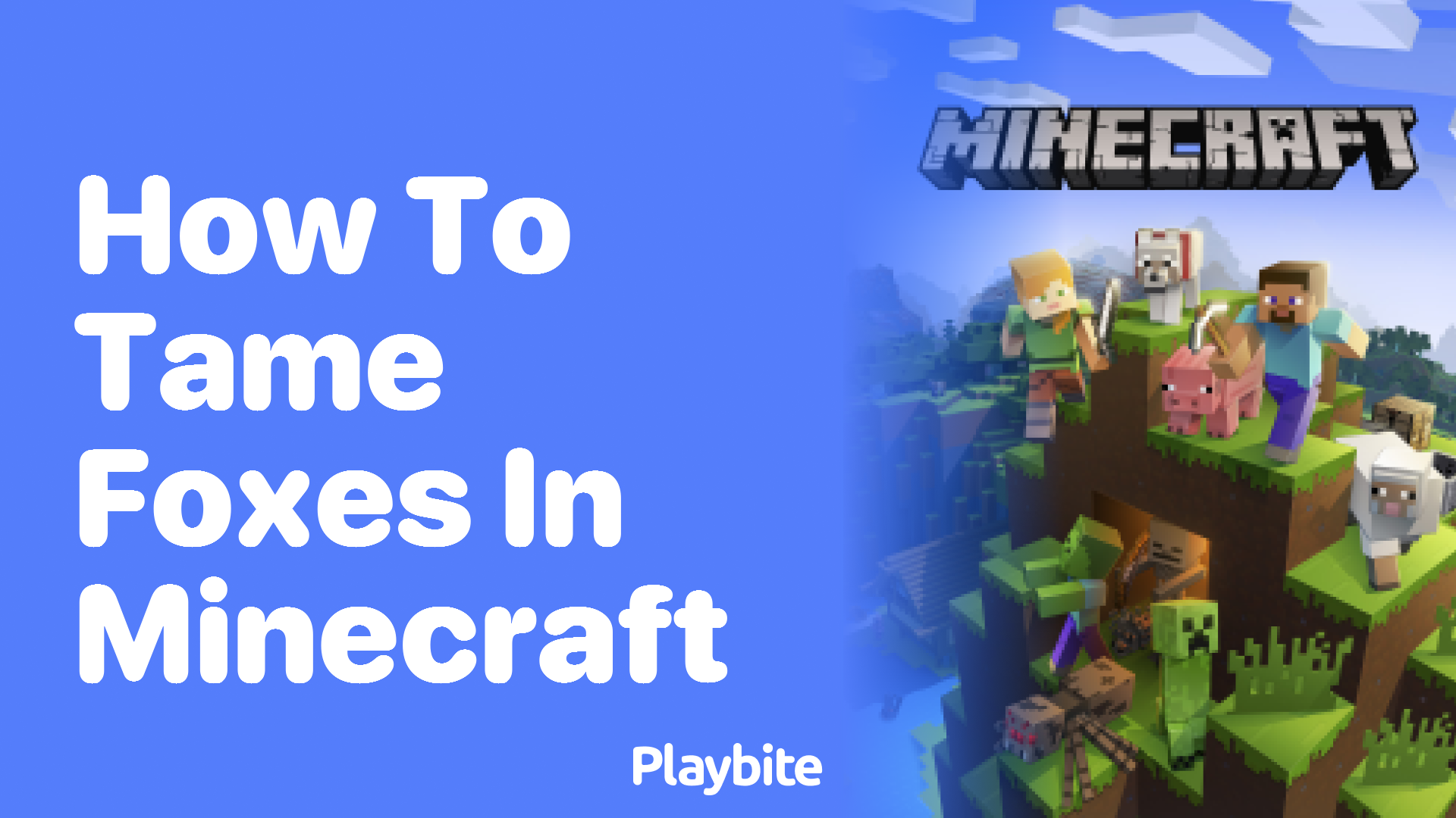 How to Tame Foxes in Minecraft: A Fun Guide - Playbite