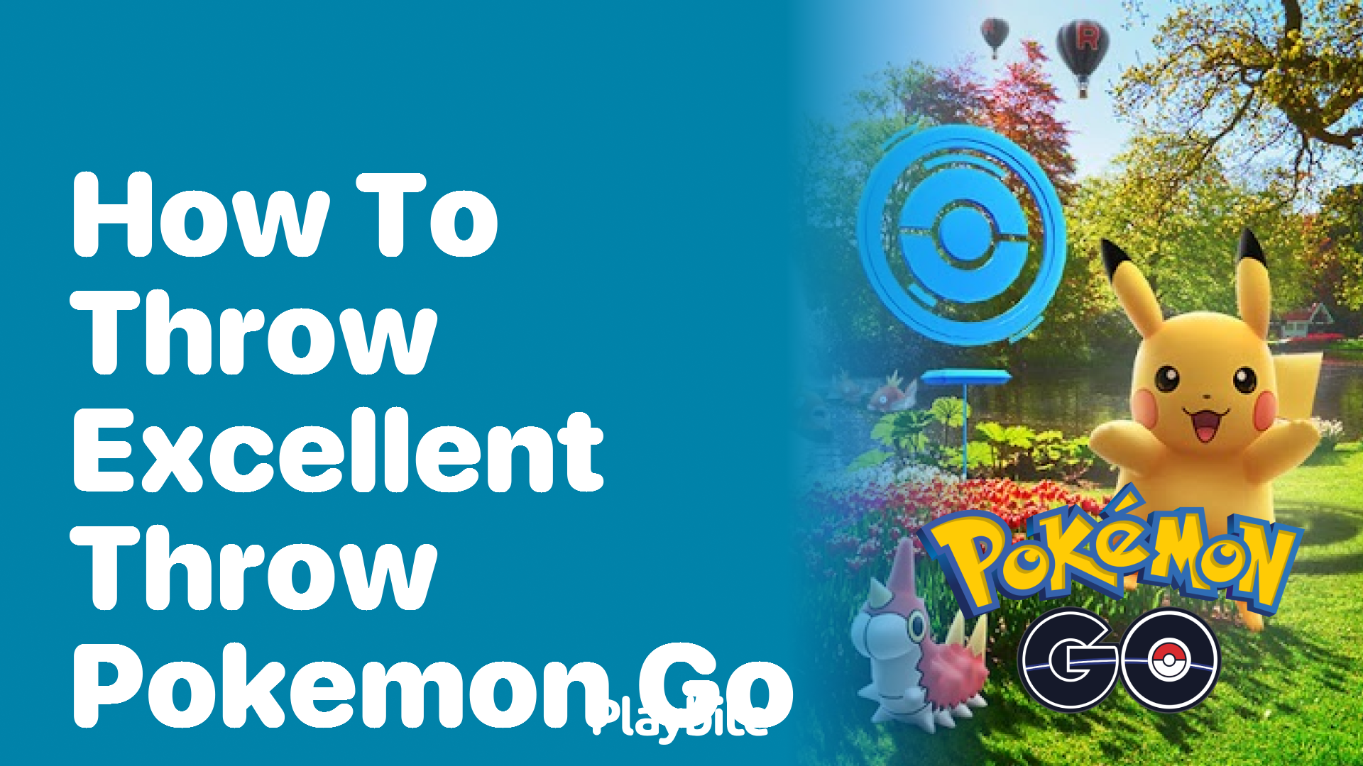 how-to-throw-an-excellent-throw-in-pokemon-go-playbite