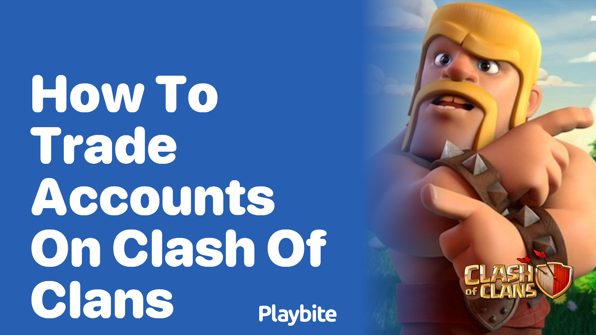 How to Trade Accounts on Clash of Clans: A Simple Guide