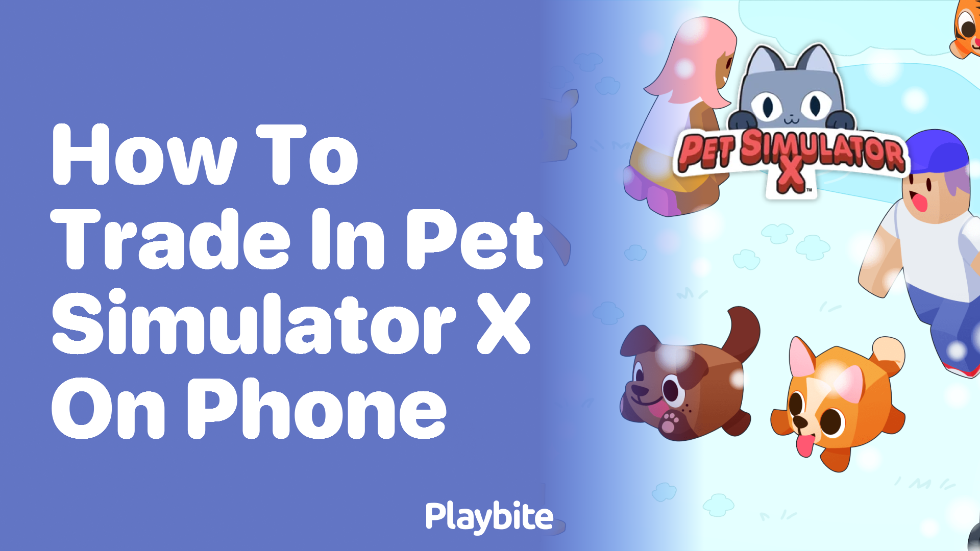 How to Trade in Pet Simulator X on Your Phone