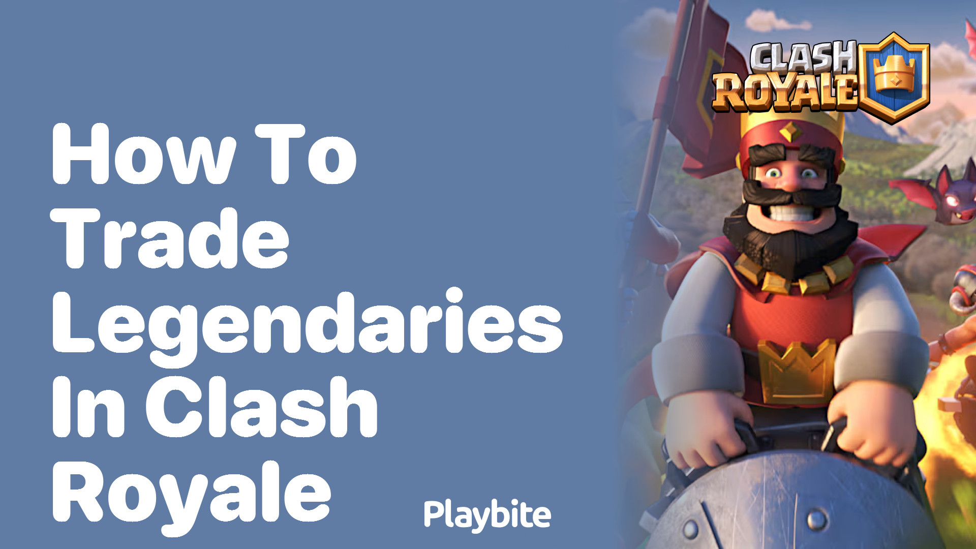 How to Trade Legendaries in Clash Royale: A Quick Guide