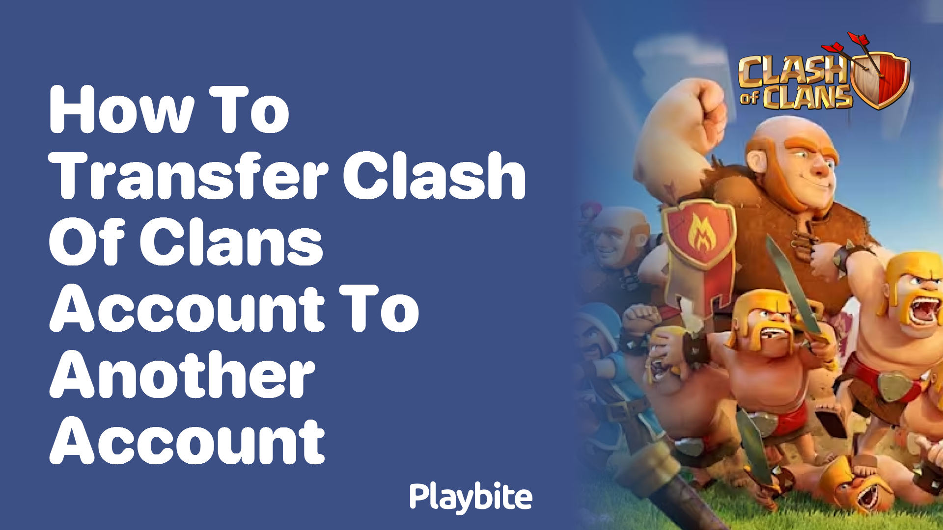 How to Transfer Your Clash of Clans Account to Another Account