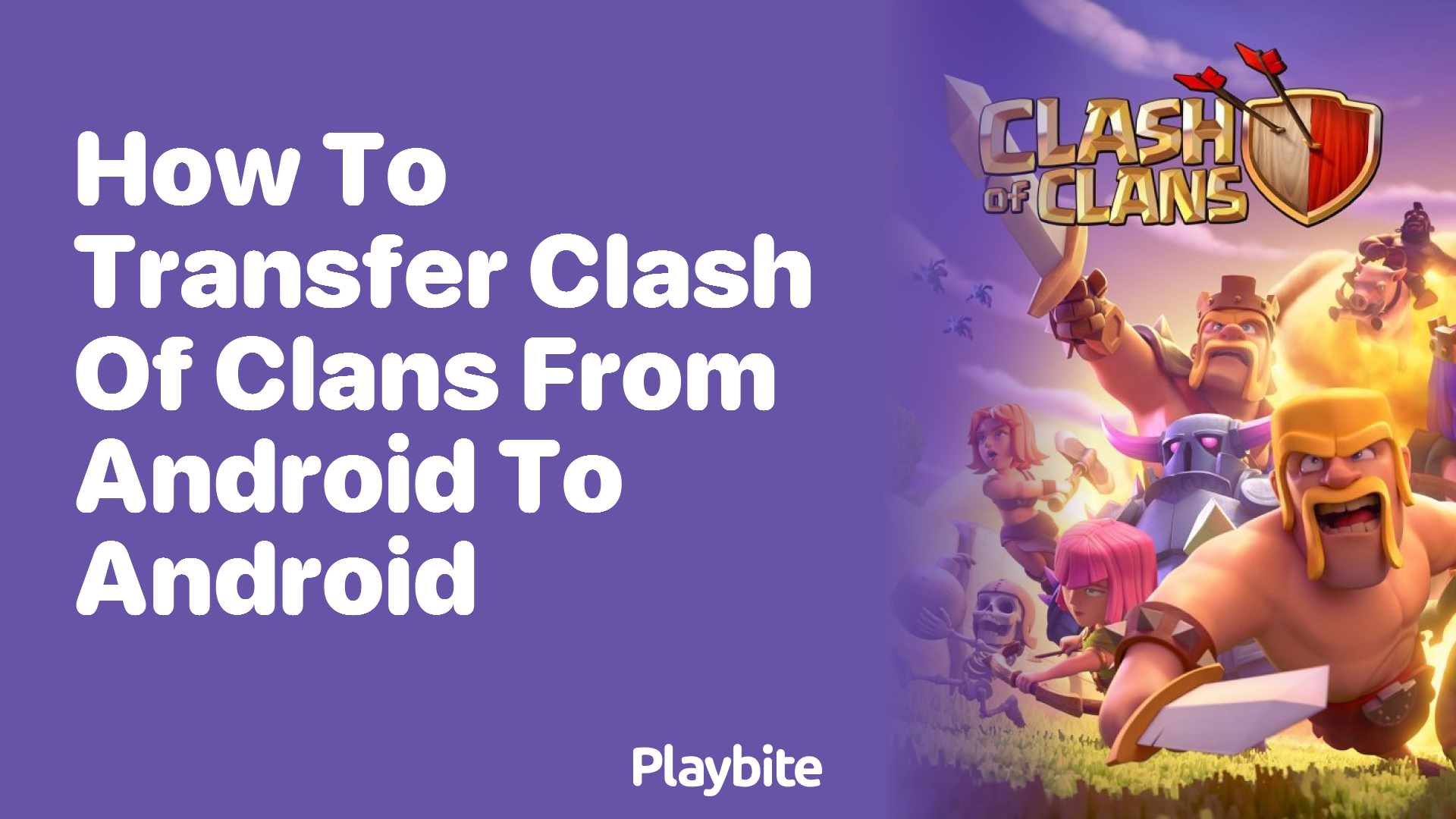 How to Transfer Clash of Clans from Android to Android