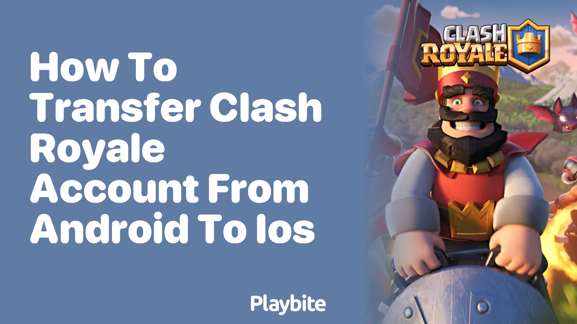 How to Transfer Your Clash Royale Account from Android to iOS