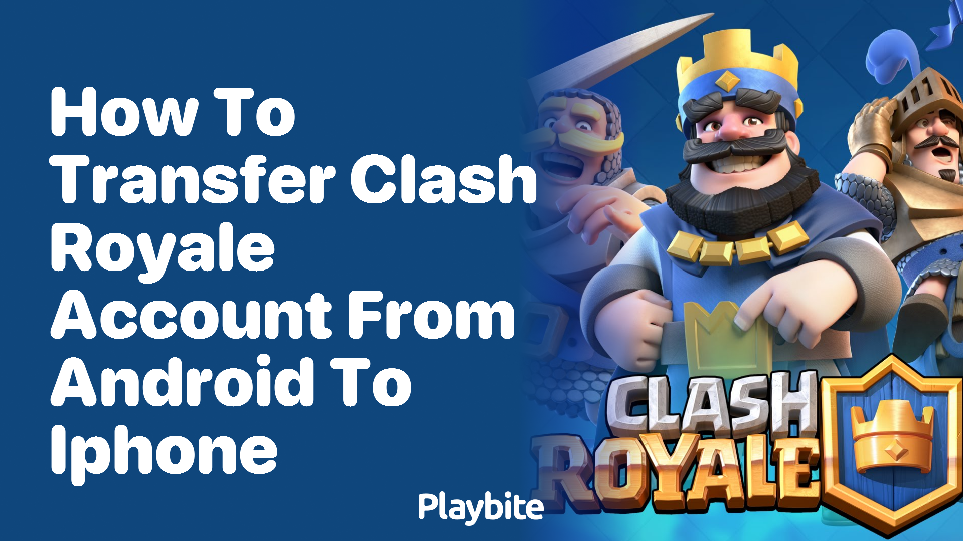 How to Transfer Your Clash Royale Account from Android to iPhone