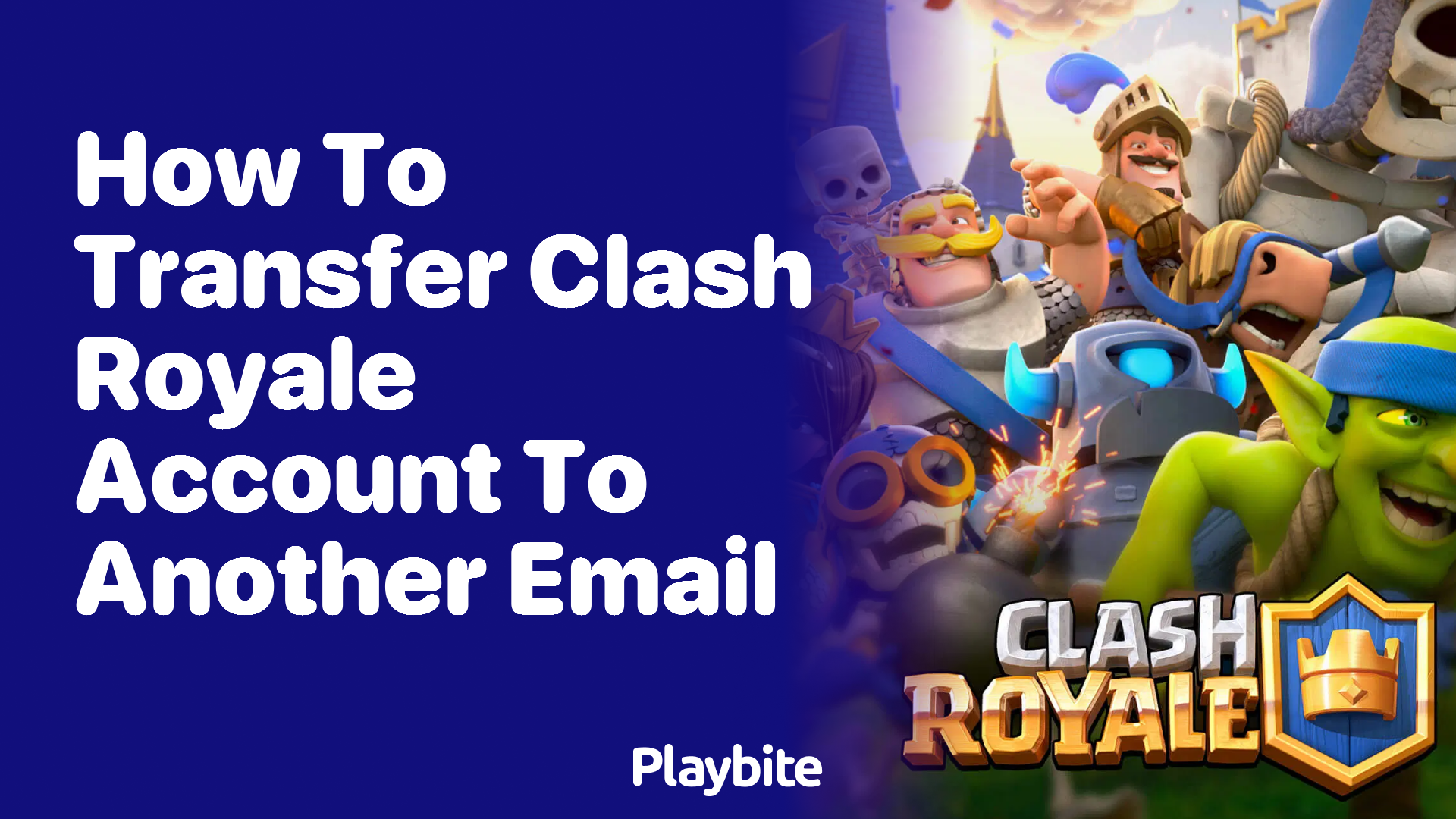 How to Transfer Your Clash Royale Account to Another Email