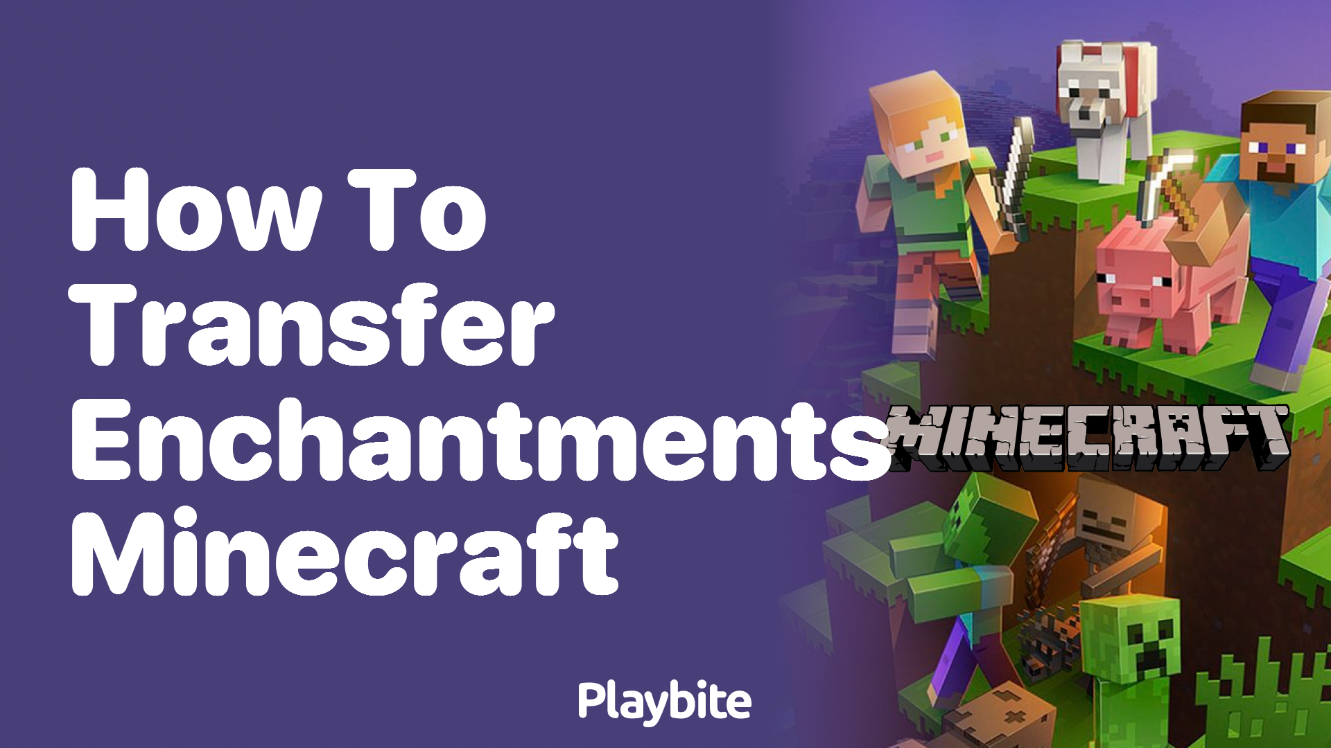 How to Transfer Enchantments in Minecraft: A Gamer&#8217;s Guide