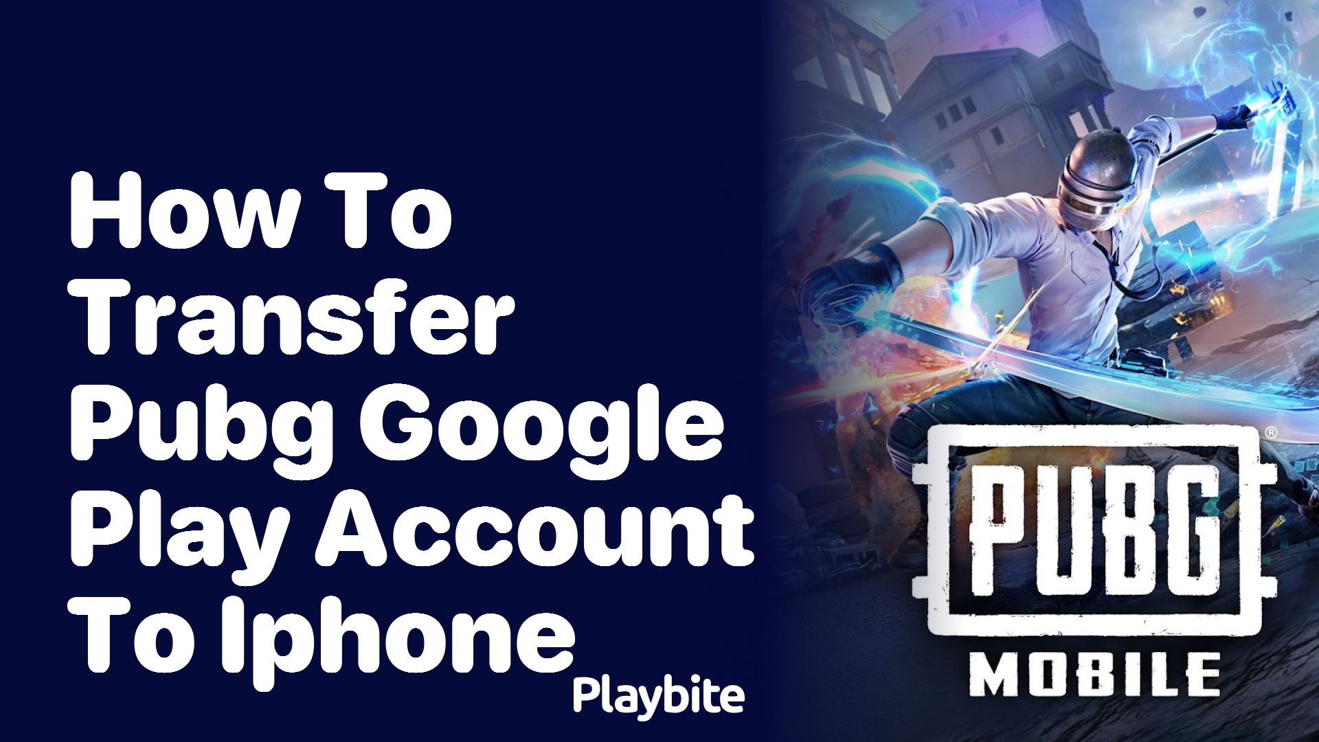 How to Transfer Your PUBG Google Play Account to iPhone